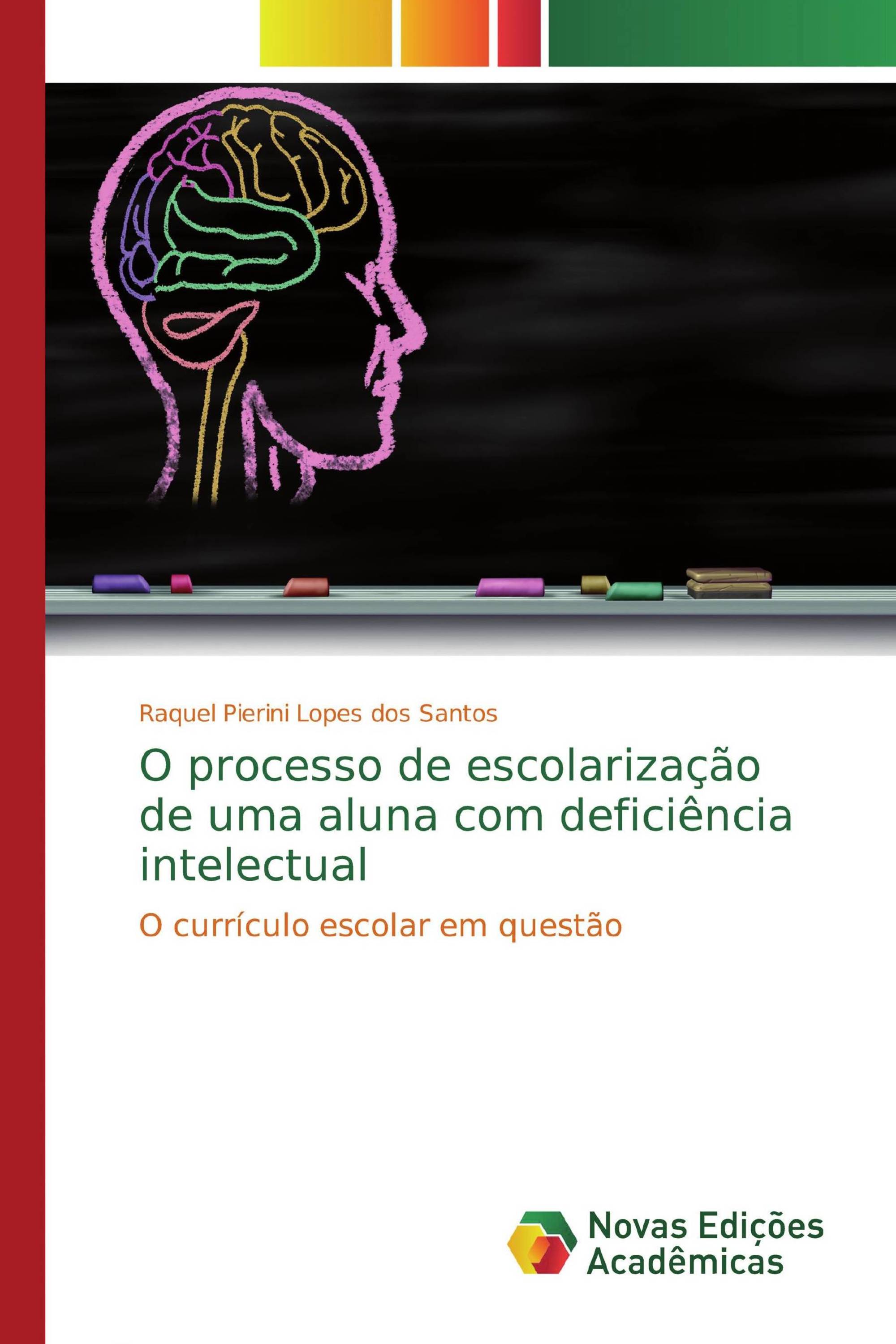 O processo de escolarização de uma aluna com deficiência intelectual