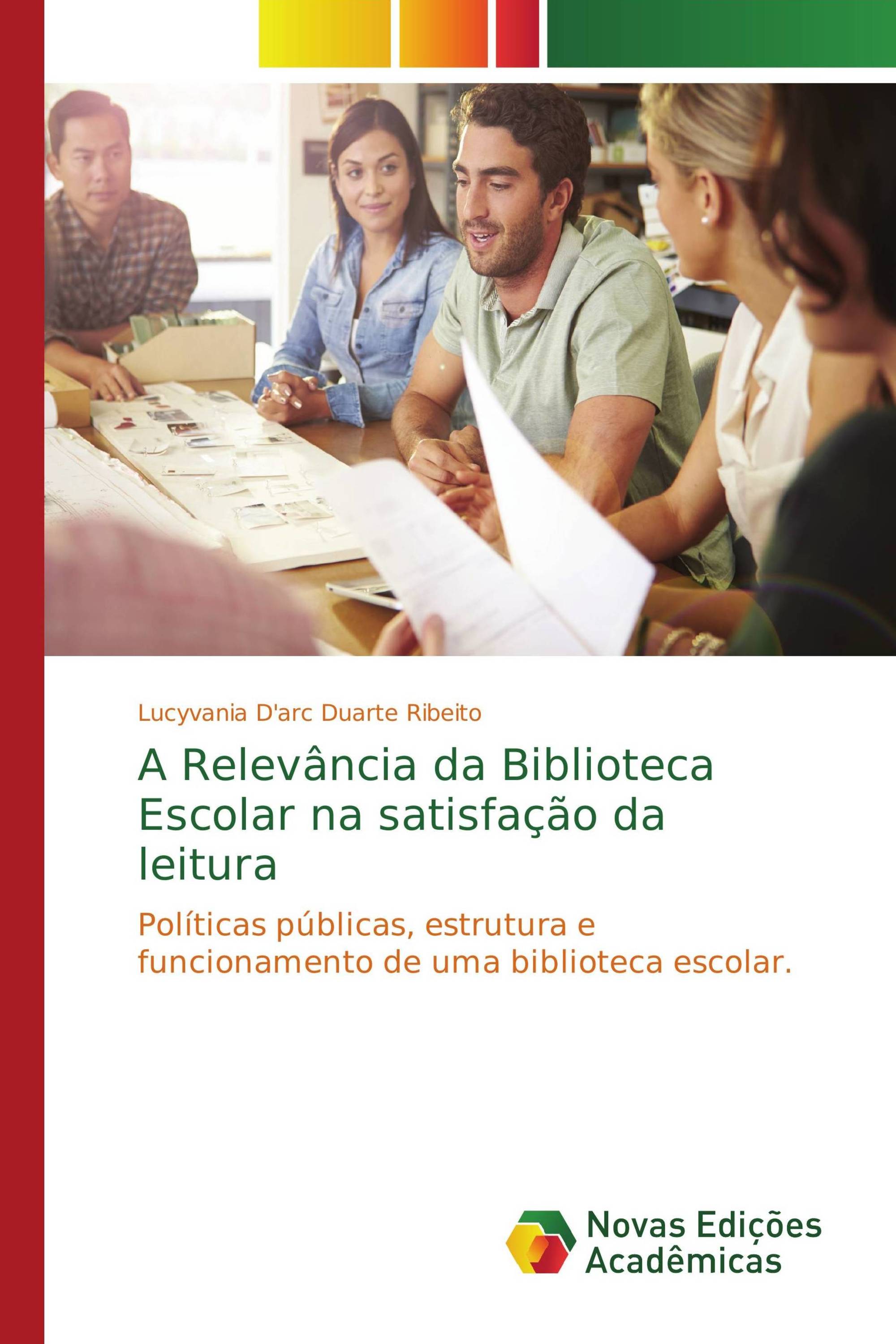 A Relevância da Biblioteca Escolar na satisfação da leitura