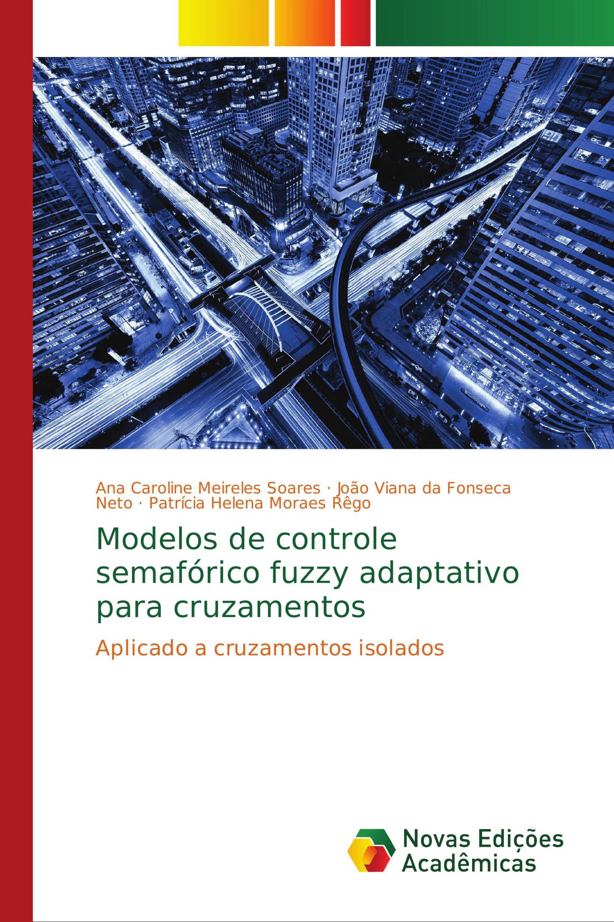 Modelos de controle semafórico fuzzy adaptativo para cruzamentos