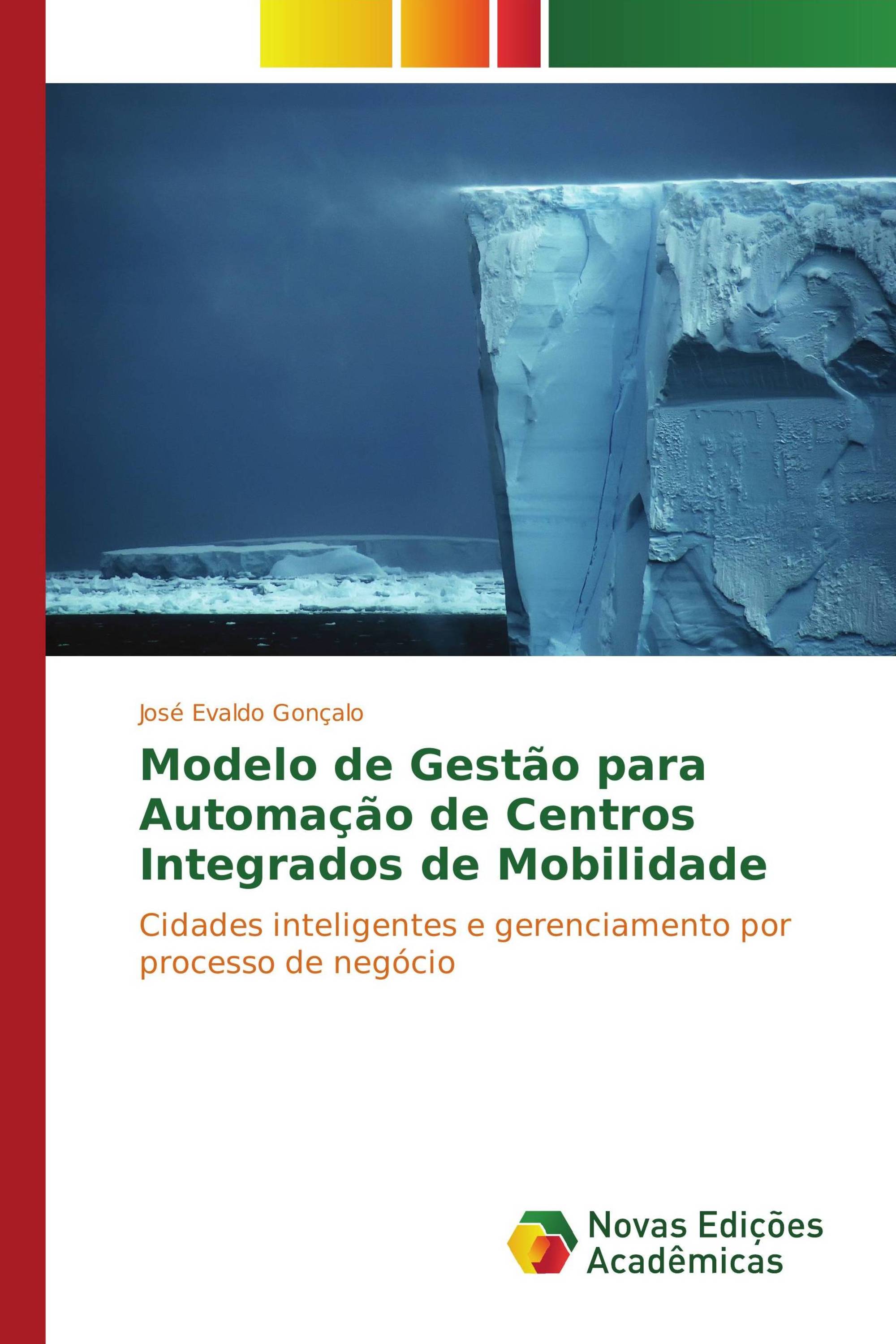 Modelo de Gestão para Automação de Centros Integrados de Mobilidade