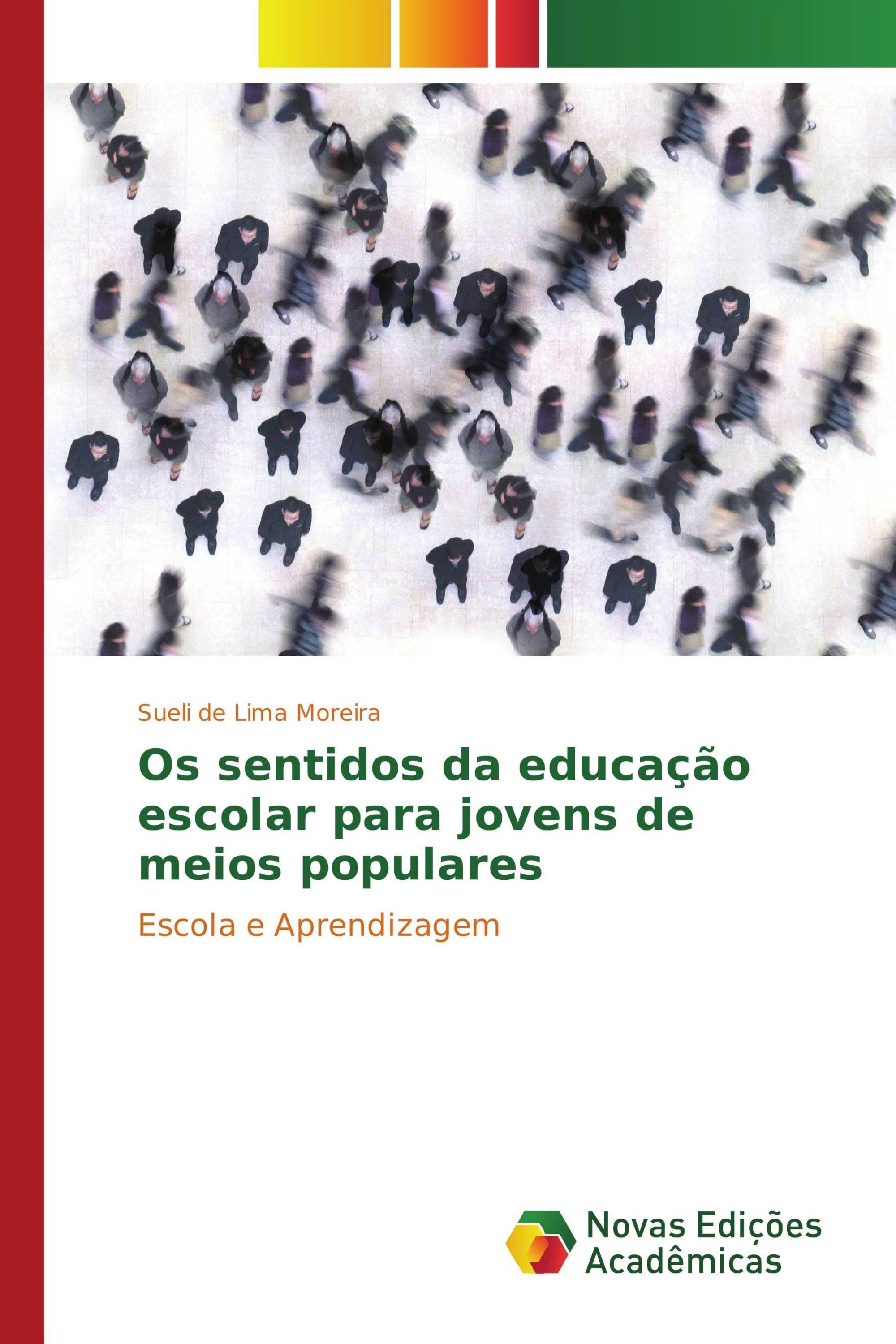 Os sentidos da educação escolar para jovens de meios populares