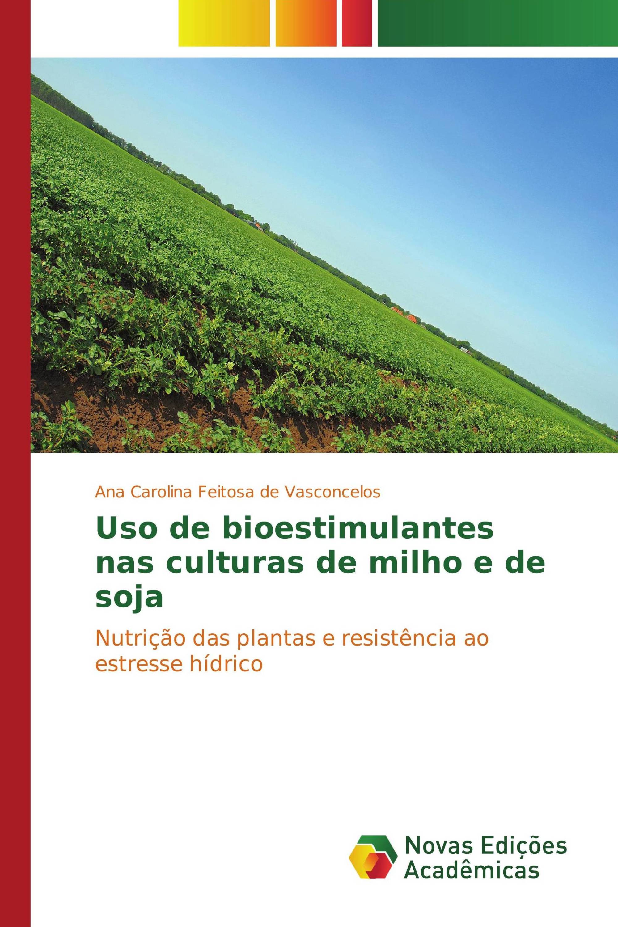 Uso de bioestimulantes nas culturas de milho e de soja