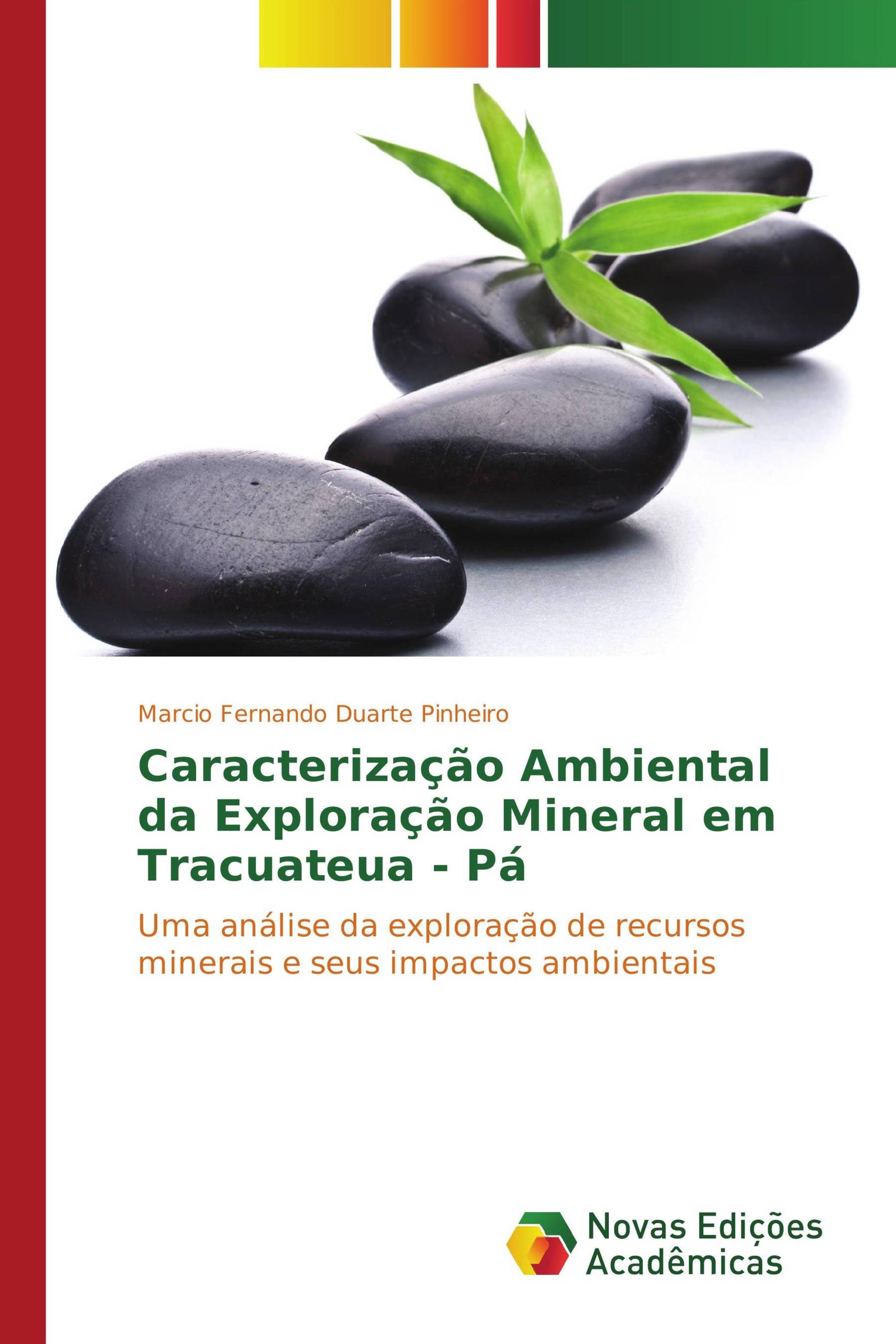 Caracterização Ambiental da Exploração Mineral em Tracuateua - Pá