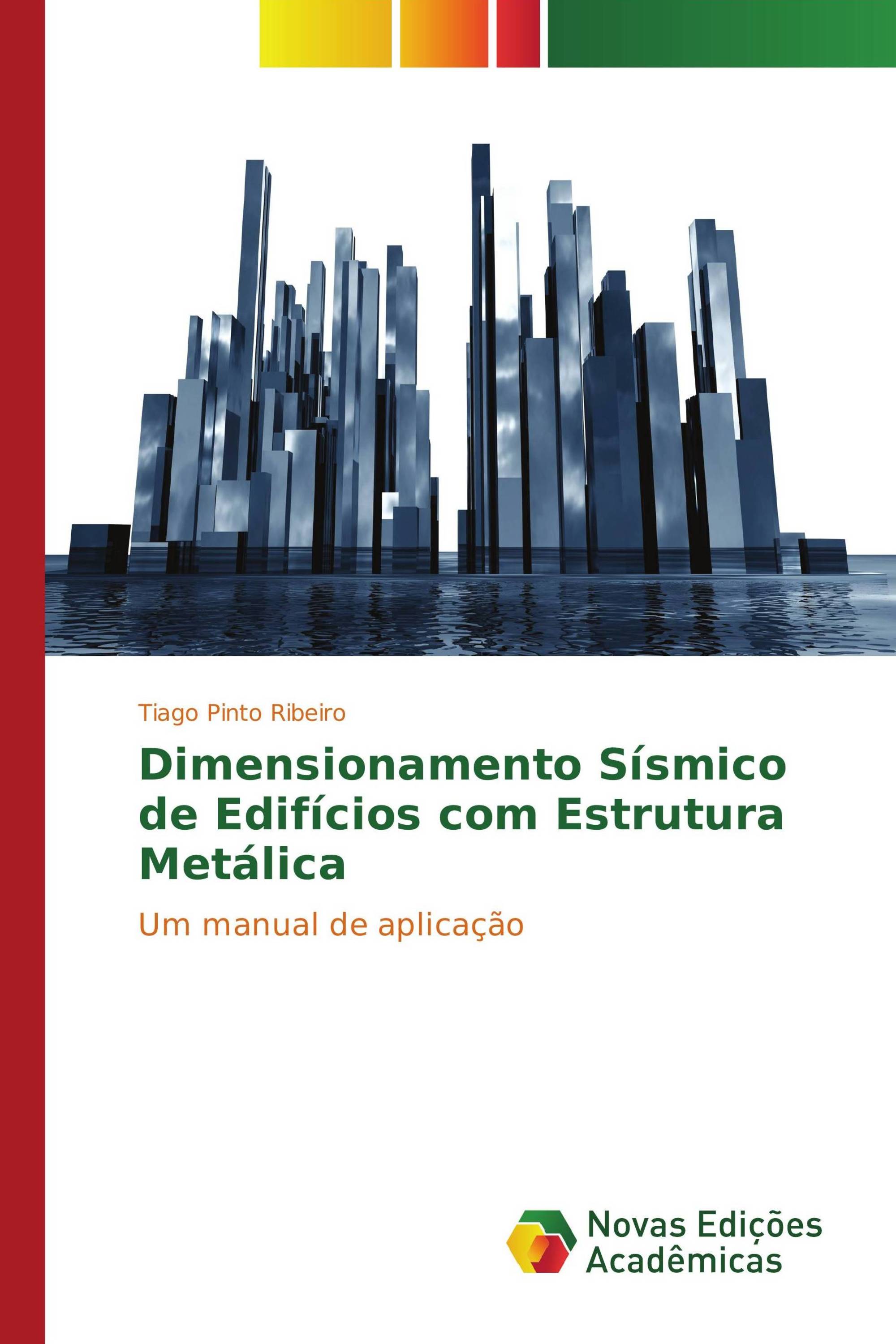 Dimensionamento Sísmico de Edifícios com Estrutura Metálica