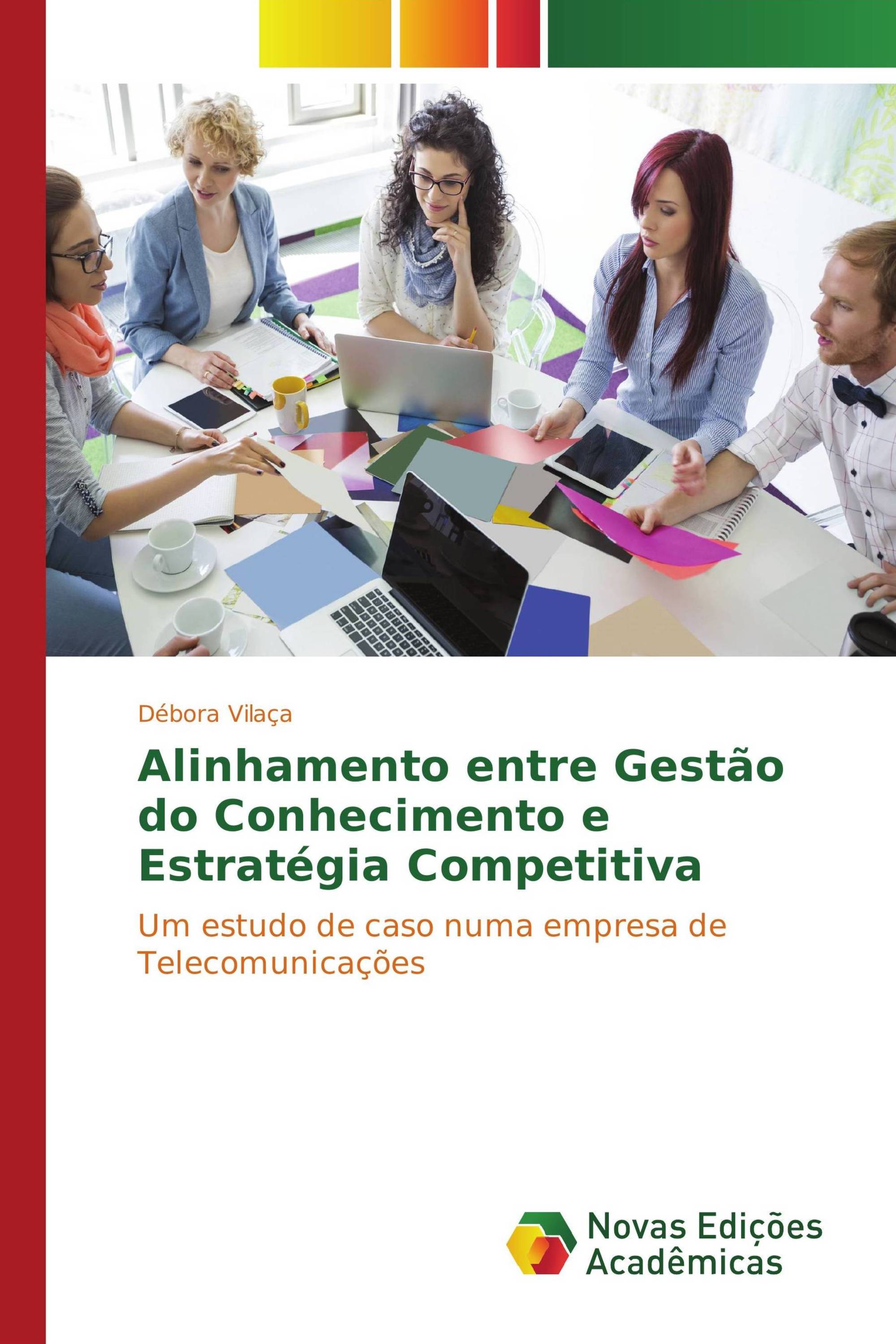 Alinhamento entre Gestão do Conhecimento e Estratégia Competitiva