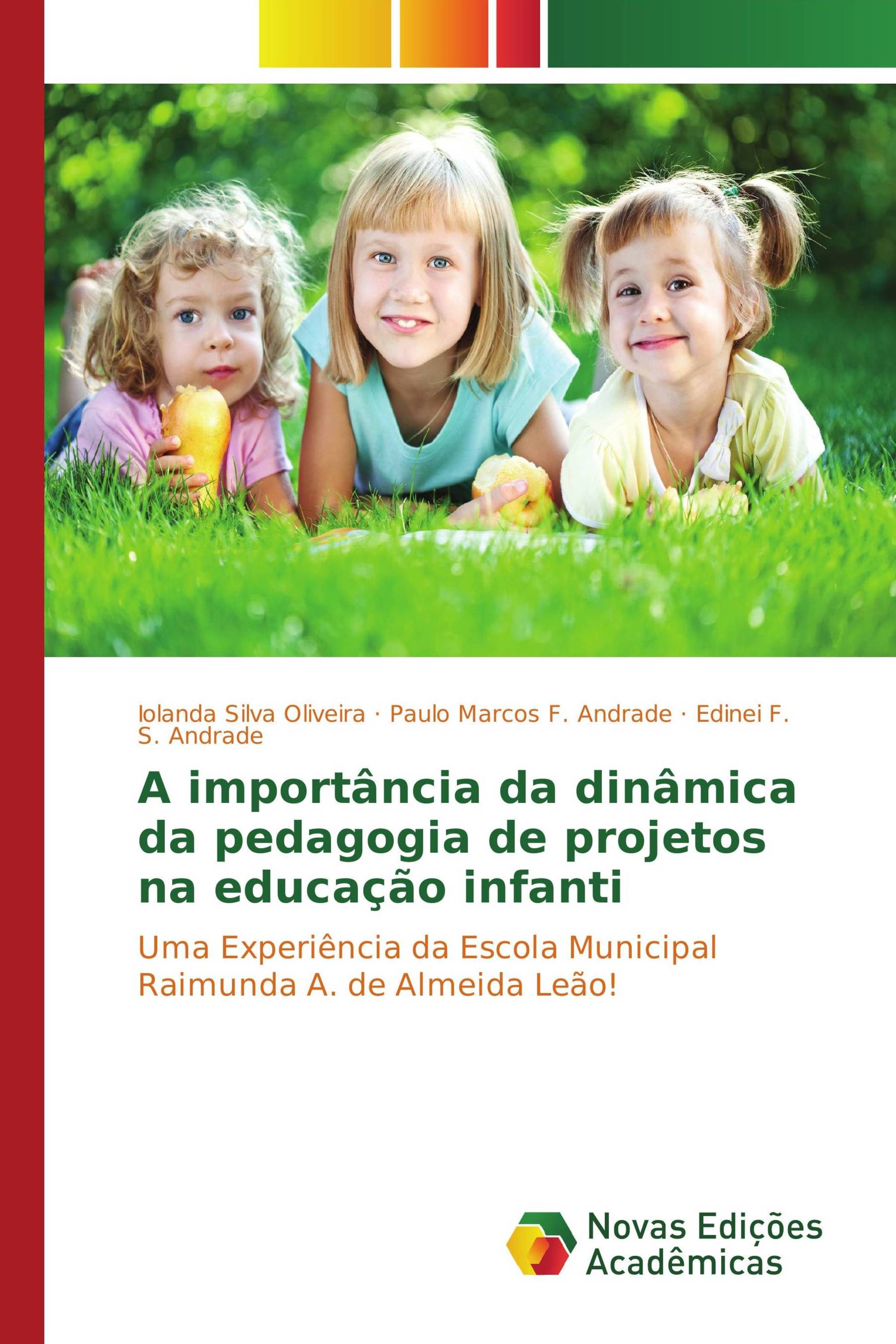 A importância da dinâmica da pedagogia de projetos na educação infanti