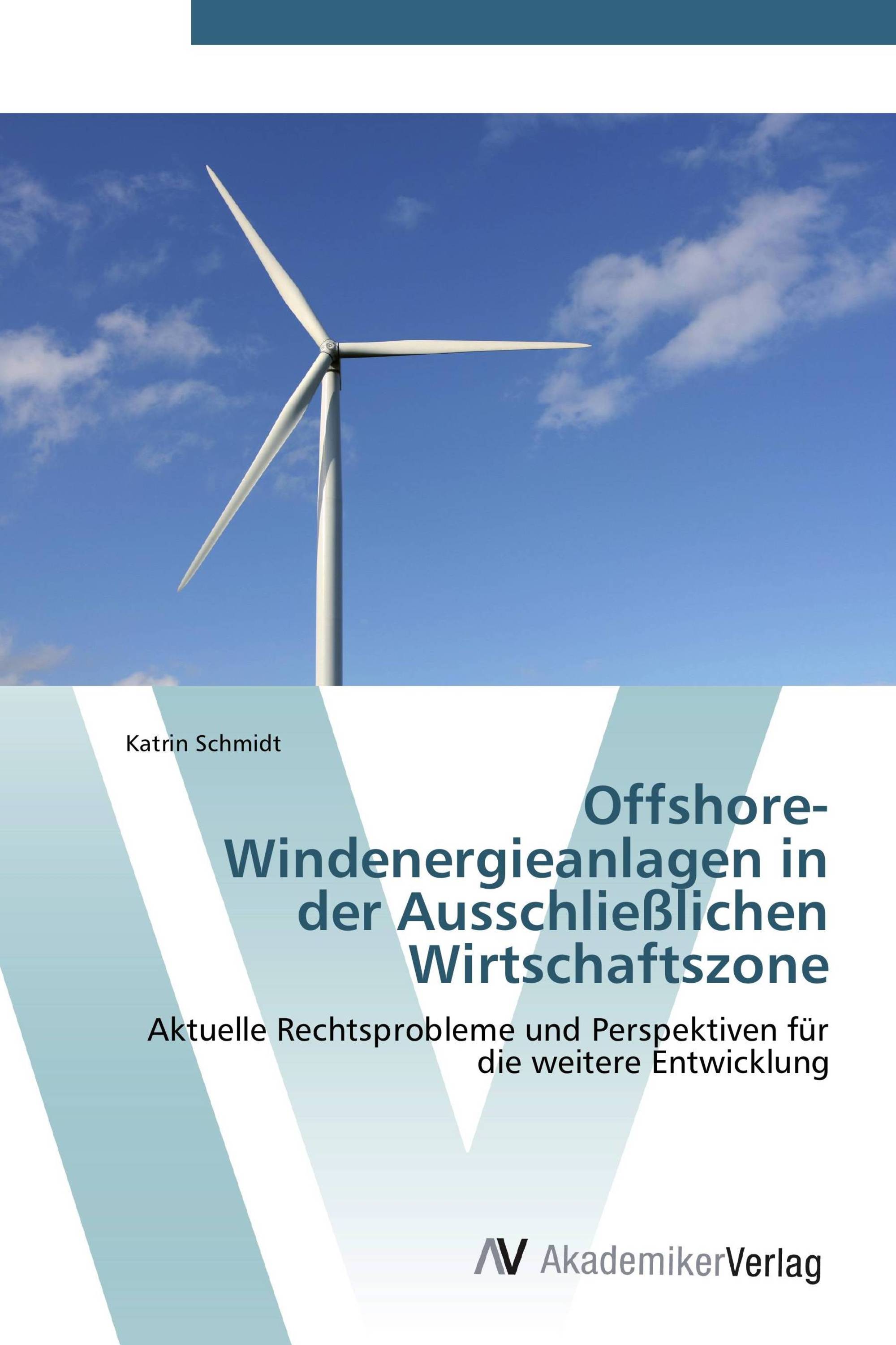 Offshore-Windenergieanlagen in der Ausschließlichen Wirtschaftszone