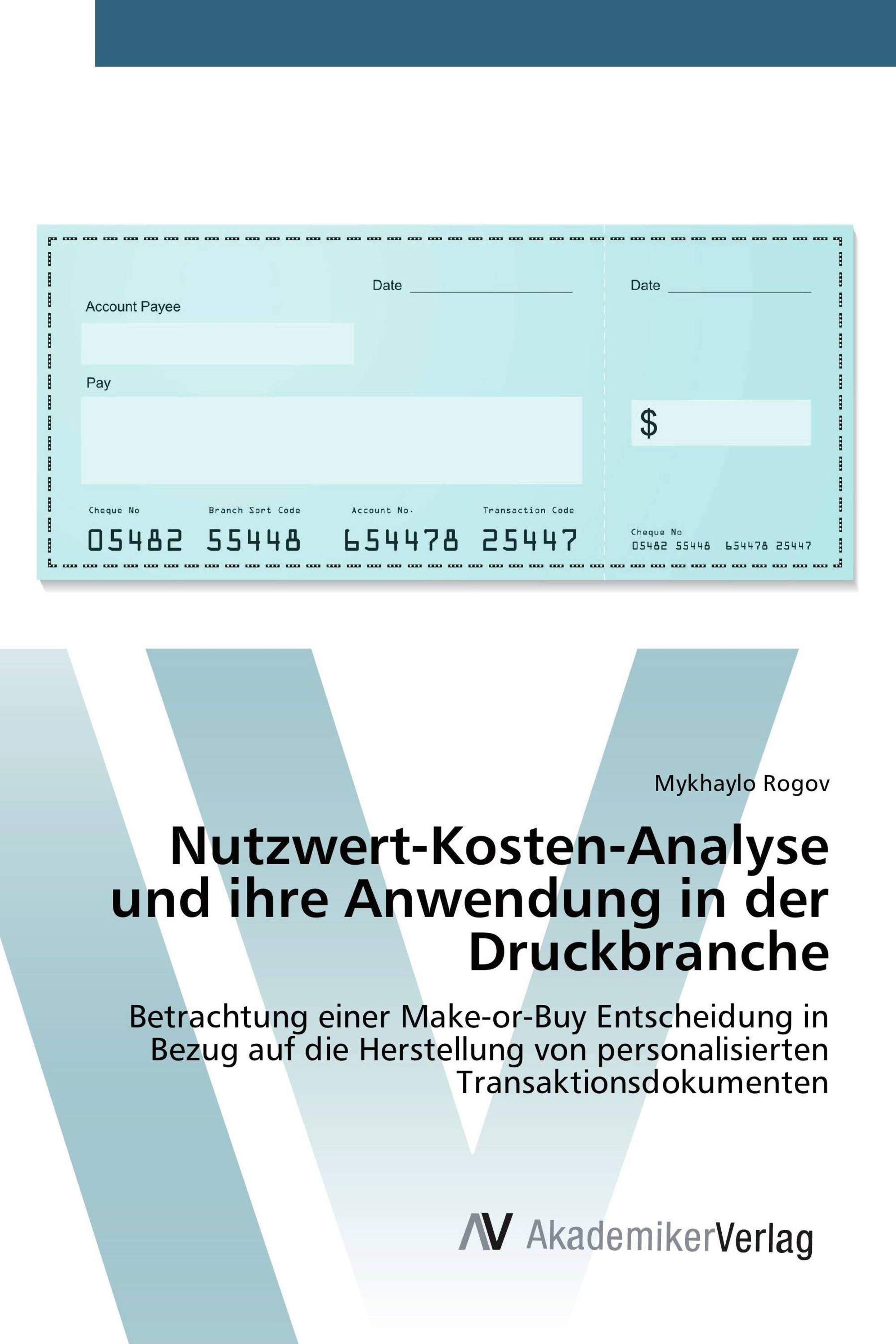 Nutzwert-Kosten-Analyse und ihre Anwendung in der Druckbranche