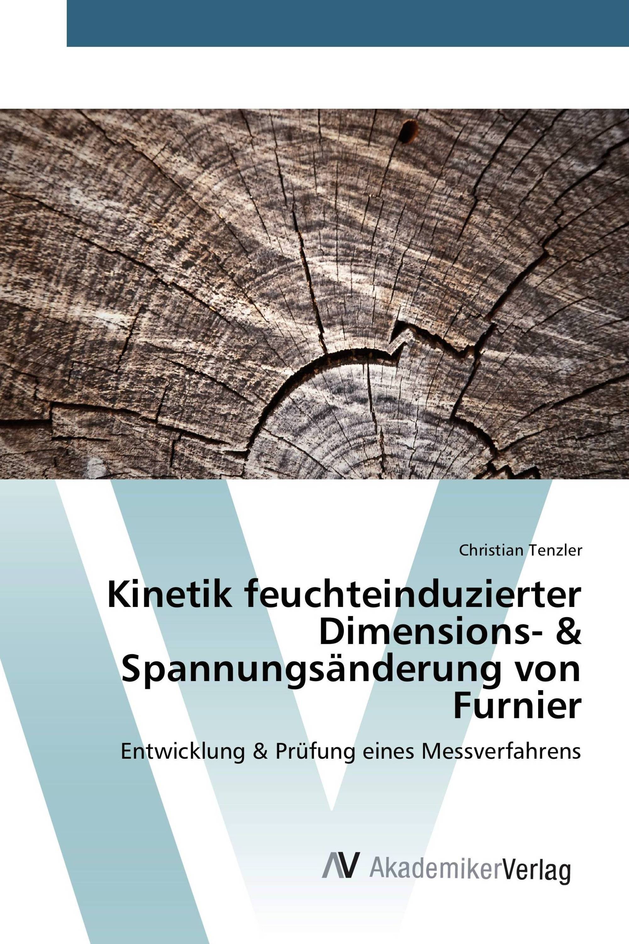 Kinetik feuchteinduzierter Dimensions- & Spannungsänderung von Furnier