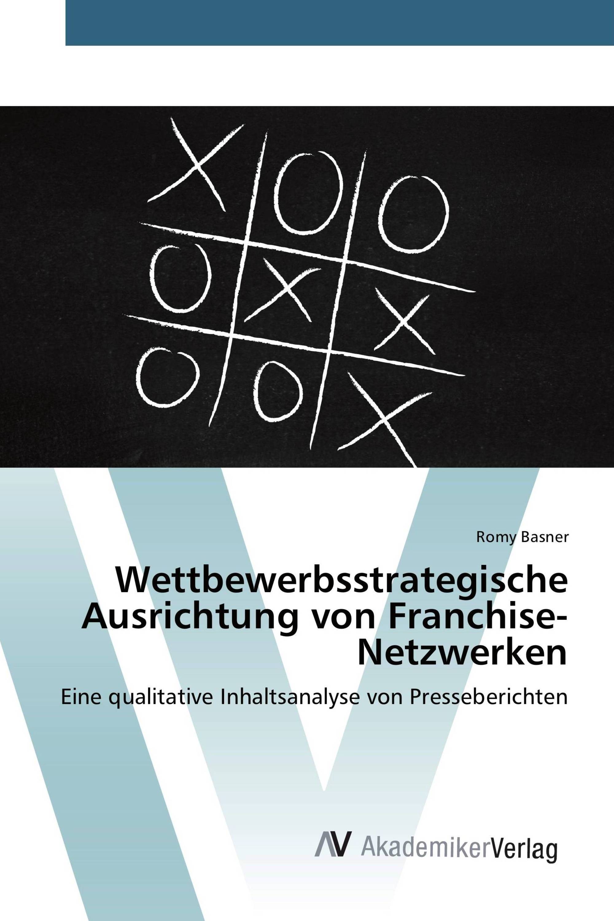 Wettbewerbsstrategische Ausrichtung von Franchise-Netzwerken