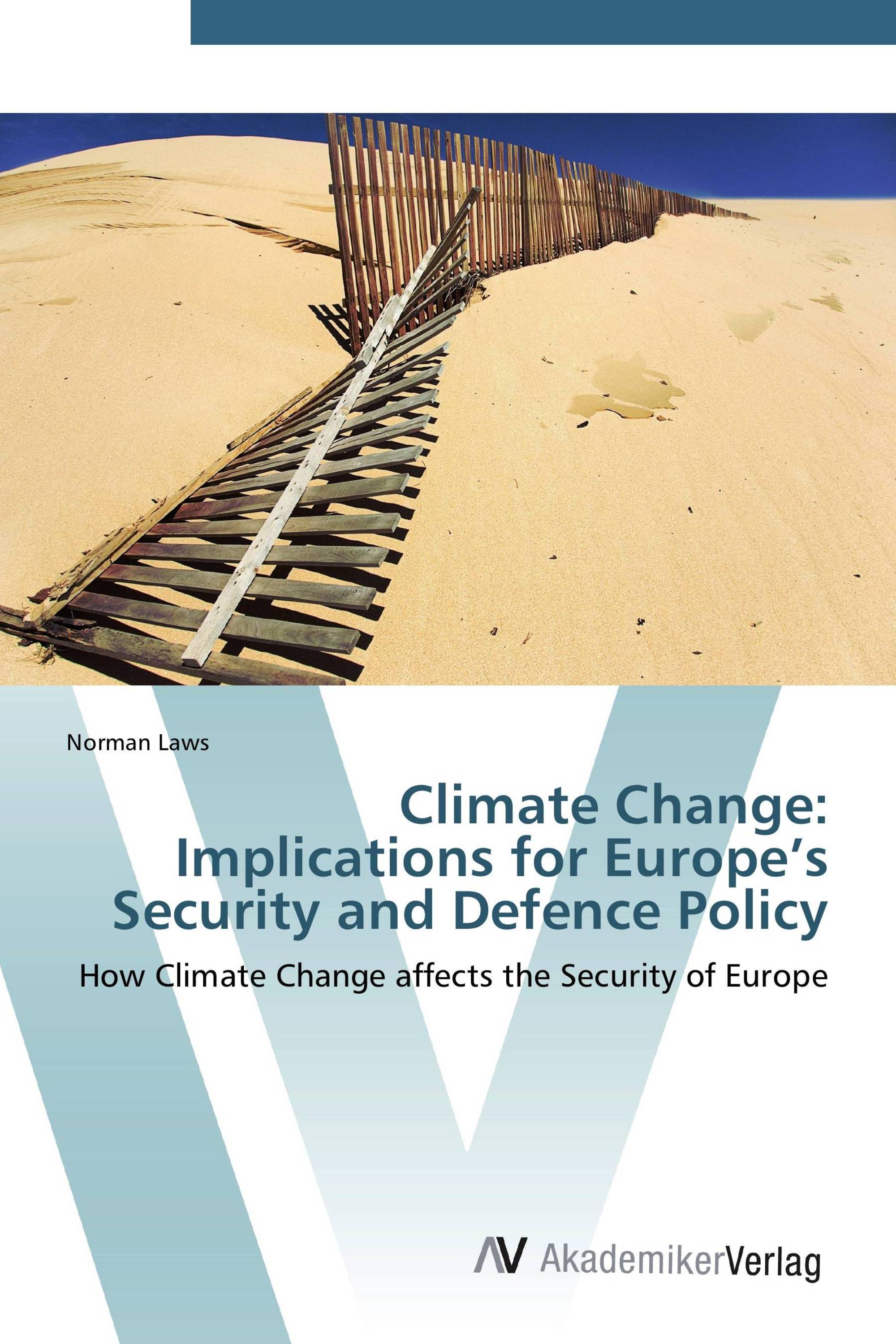 Climate Change: Implications for Europe’s Security and Defence Policy