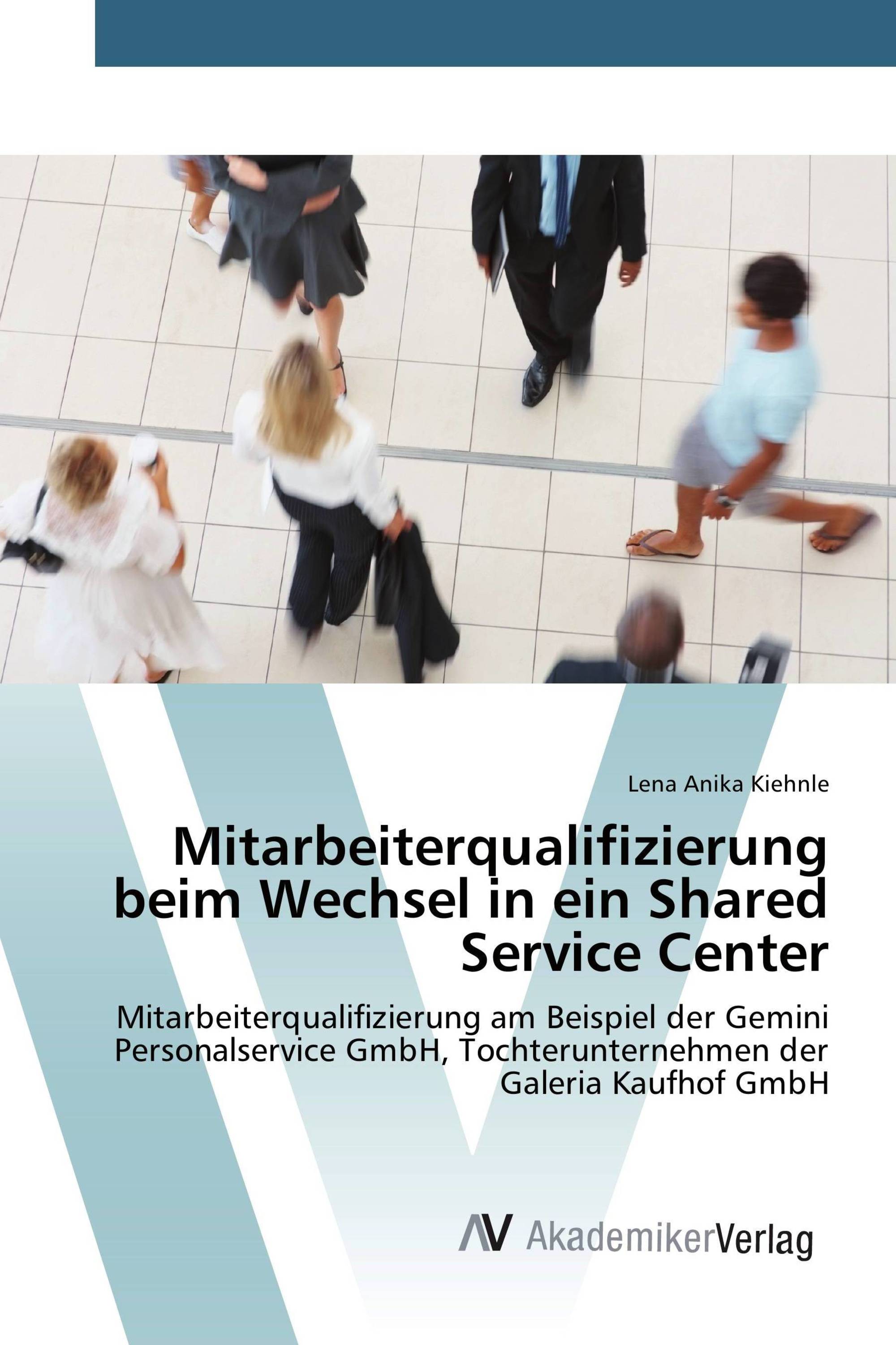 Mitarbeiterqualifizierung beim Wechsel in ein Shared Service Center