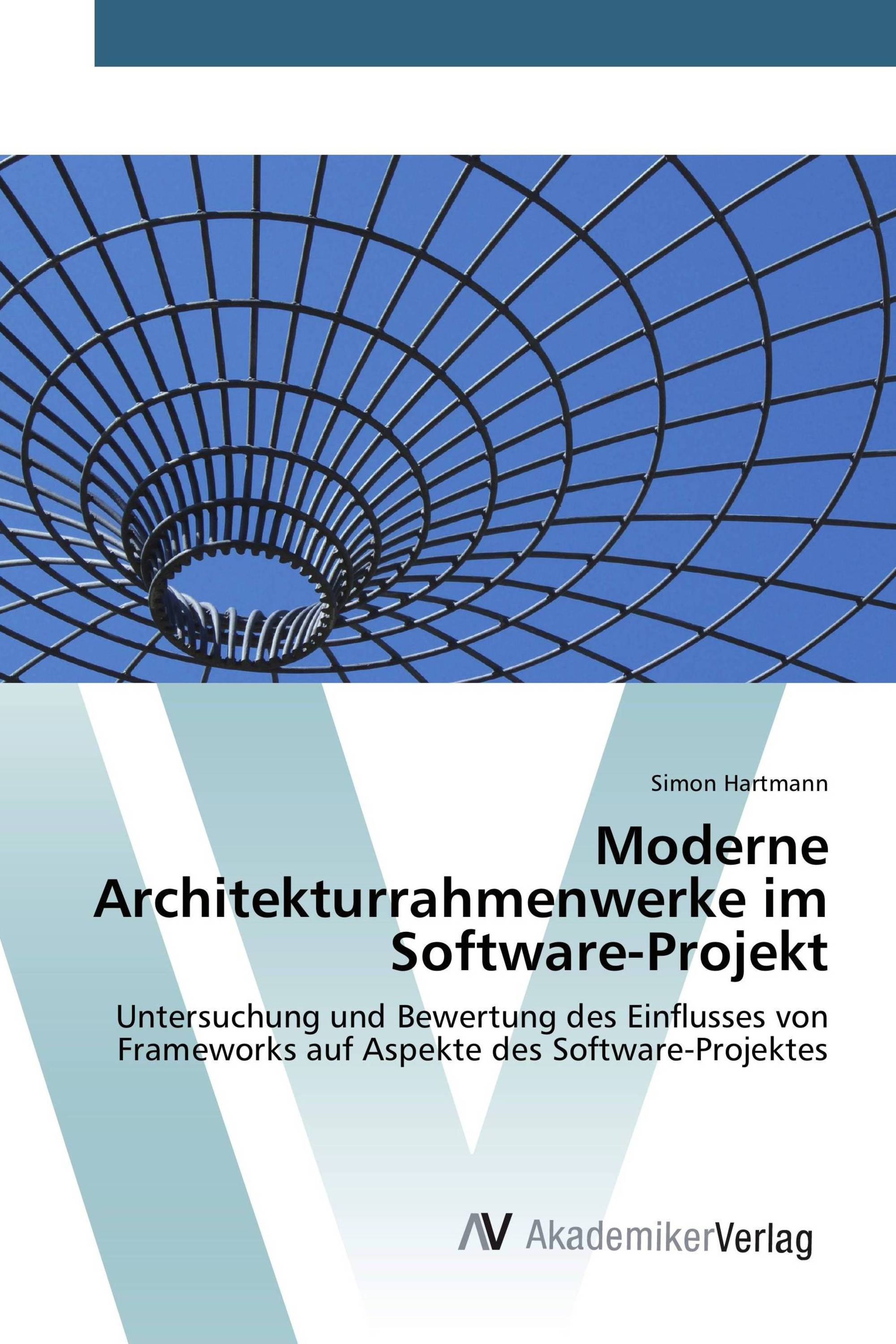 Moderne Architekturrahmenwerke im Software-Projekt