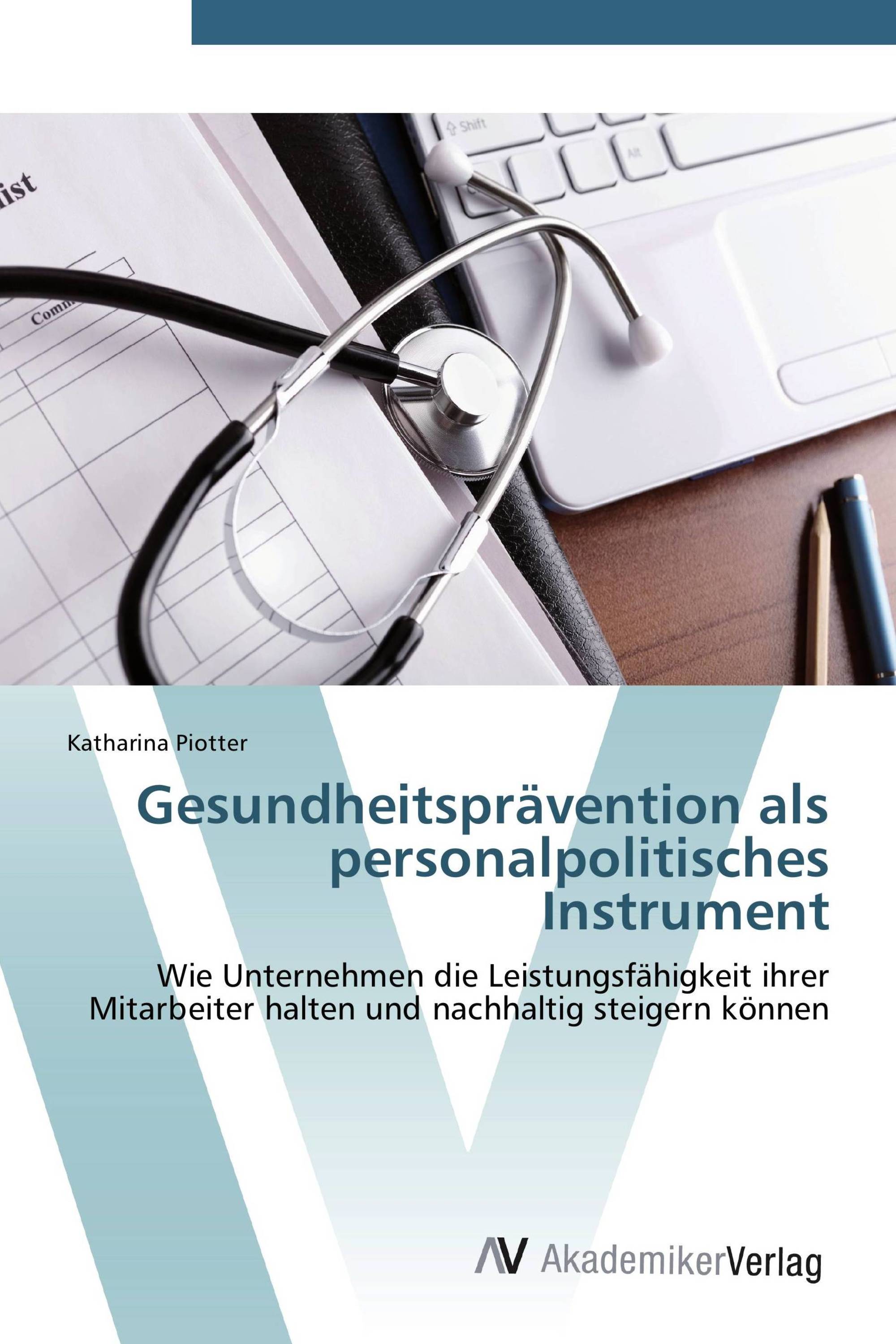 Gesundheitsprävention als personalpolitisches Instrument