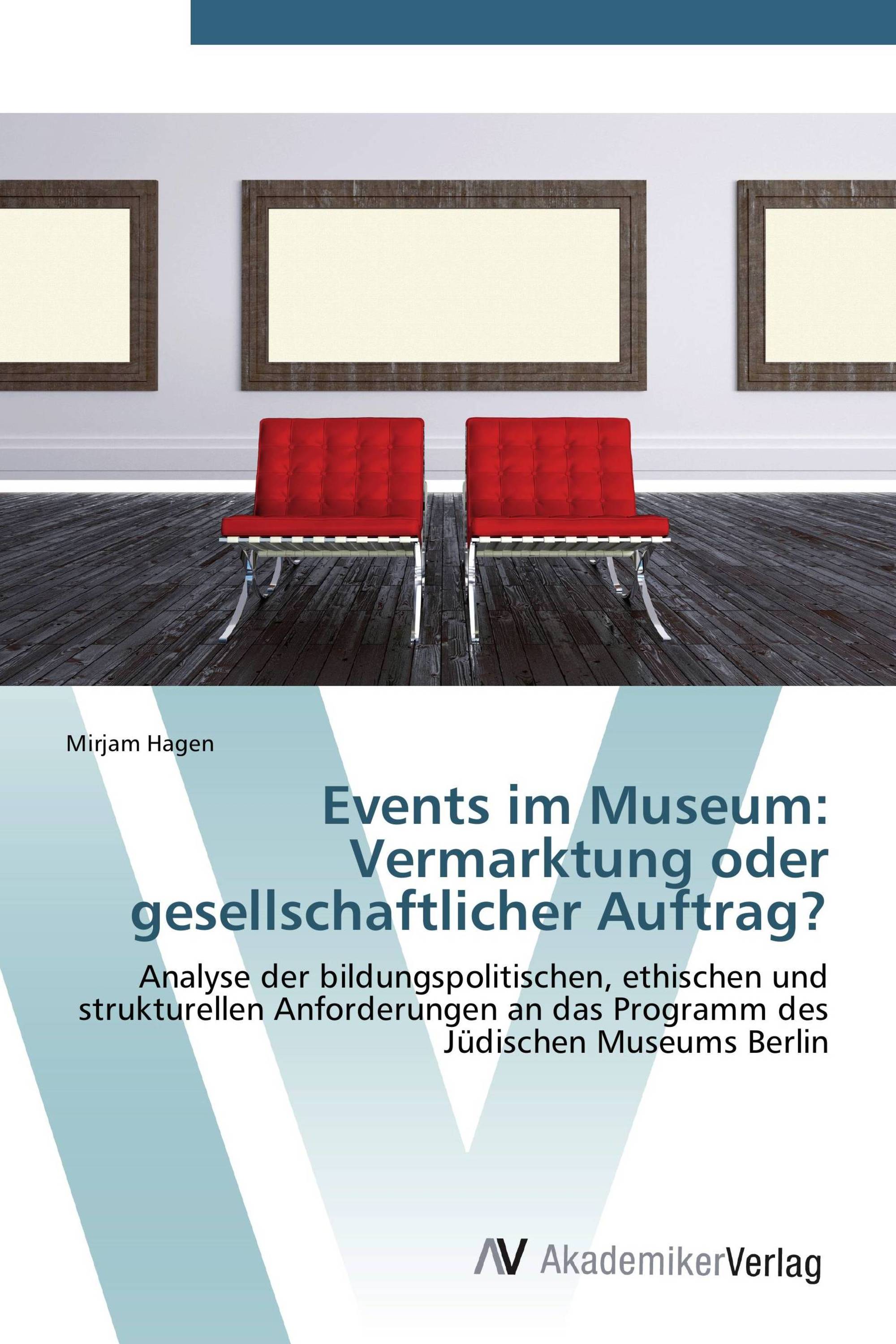 Events im Museum: Vermarktung oder gesellschaftlicher Auftrag?