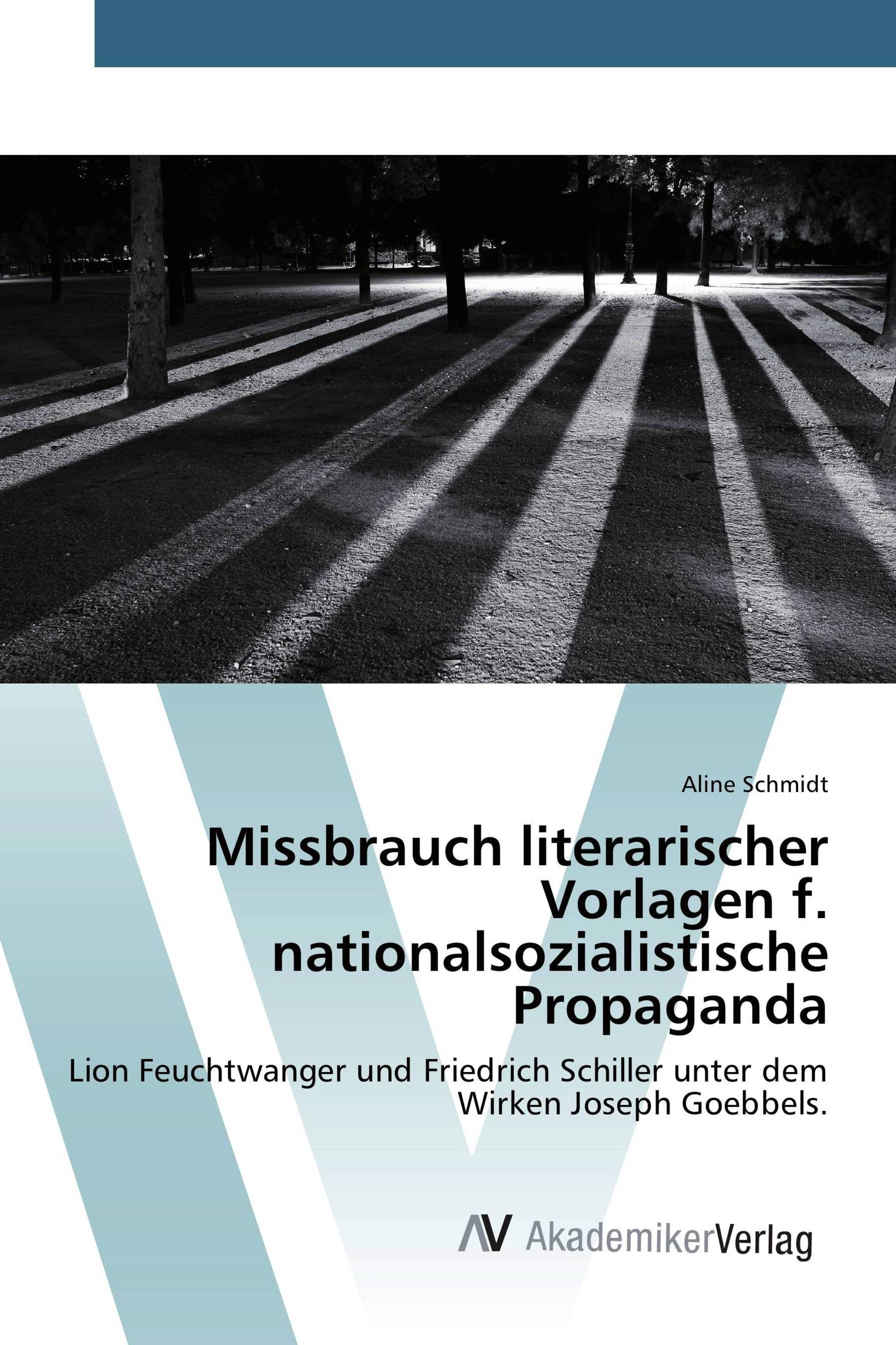 Missbrauch literarischer Vorlagen f. nationalsozialistische Propaganda