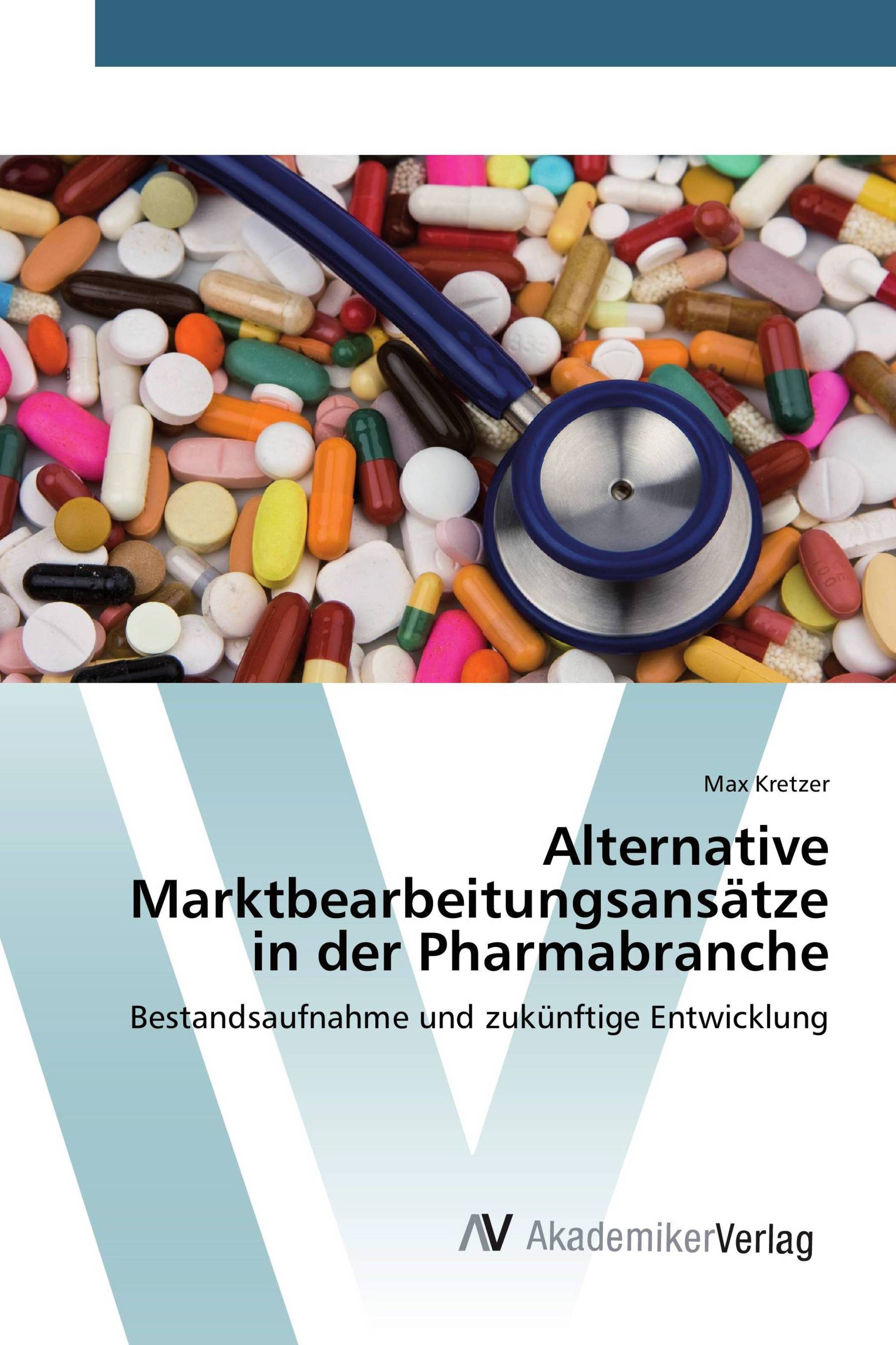 Alternative Marktbearbeitungsansätze in der Pharmabranche