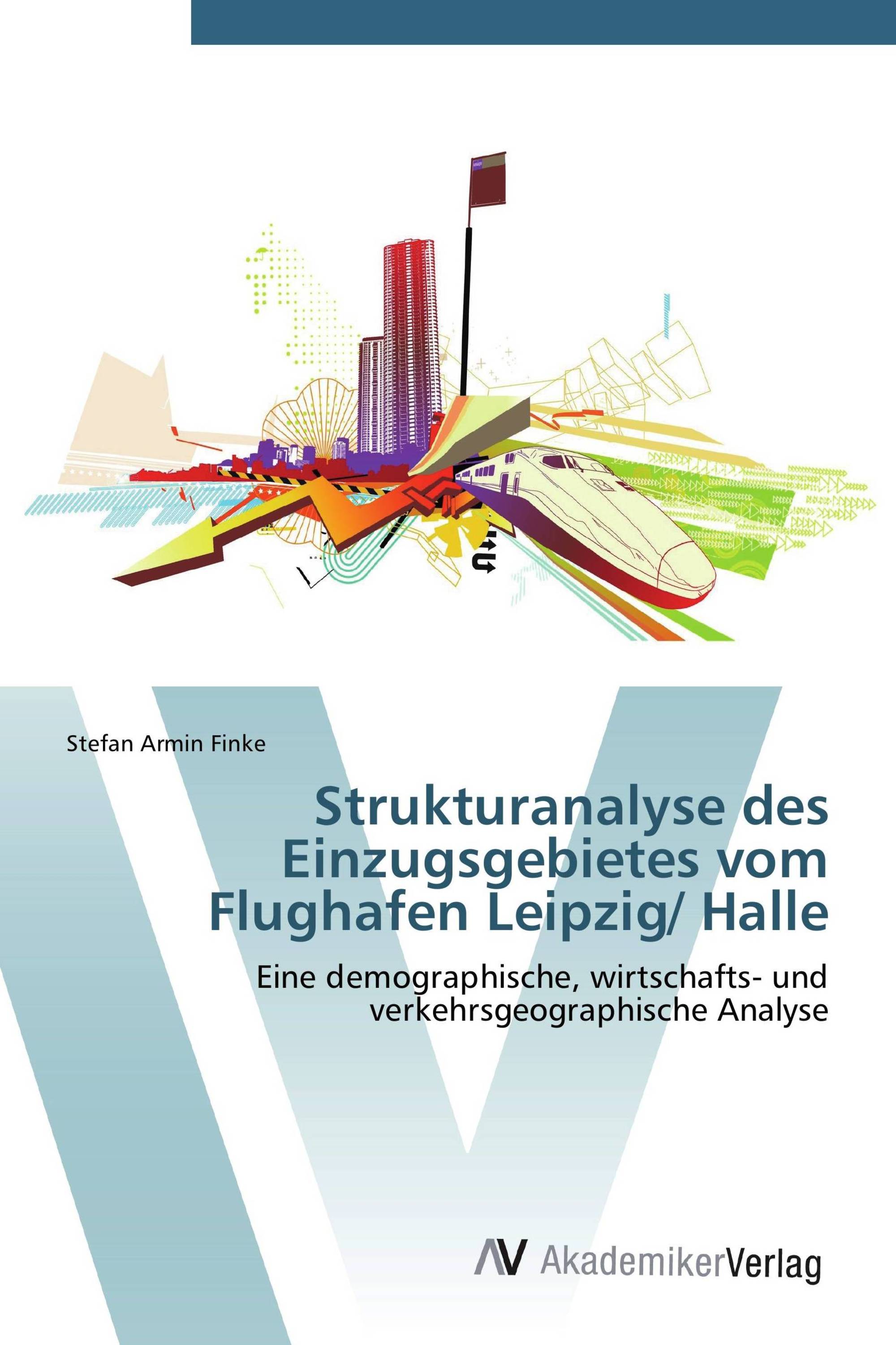 Strukturanalyse des Einzugsgebietes vom Flughafen Leipzig/ Halle