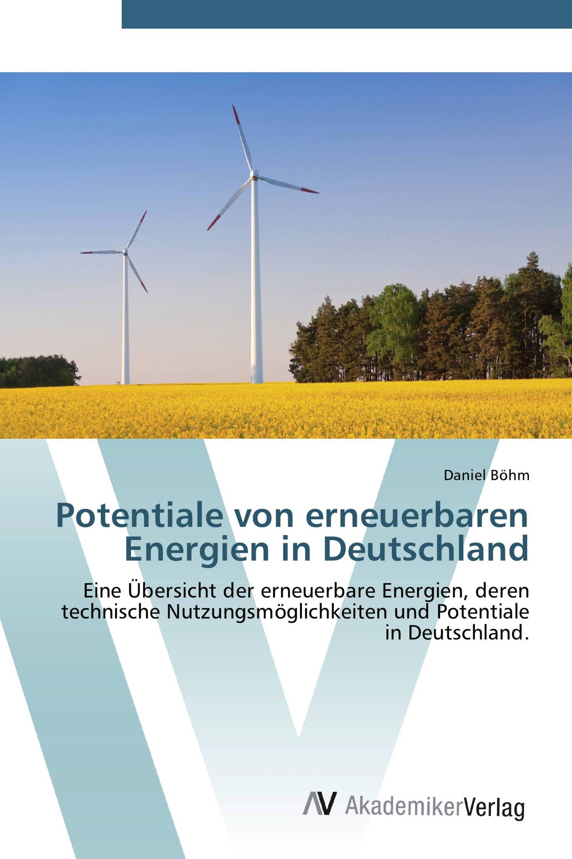 Potentiale von erneuerbaren Energien in Deutschland