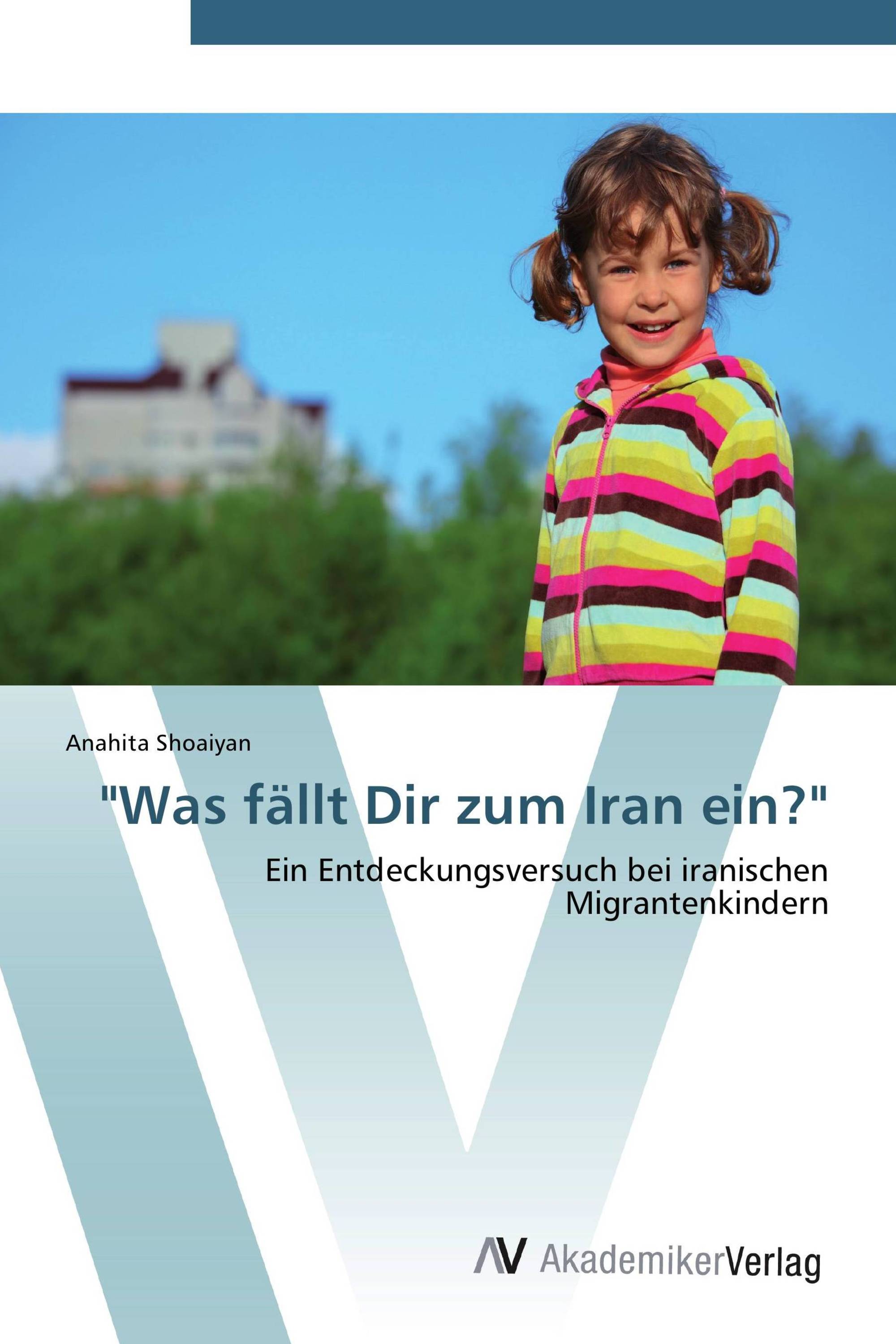 "Was fällt Dir zum Iran ein?"