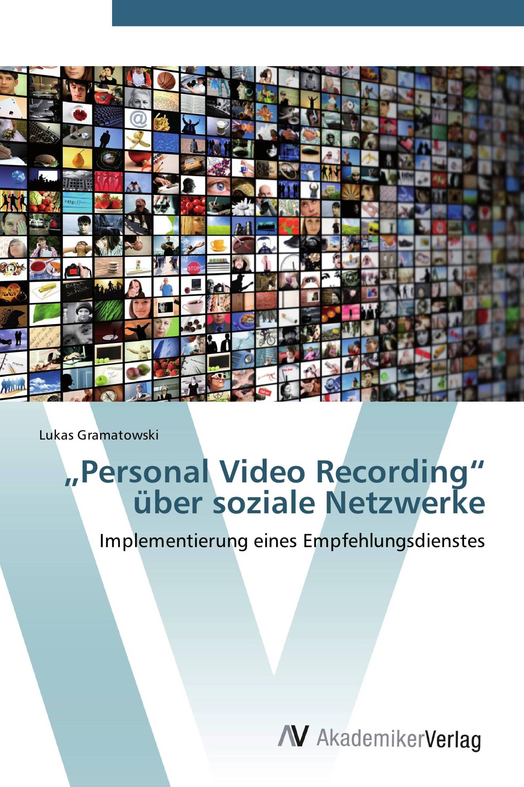 „Personal Video Recording“ über soziale Netzwerke