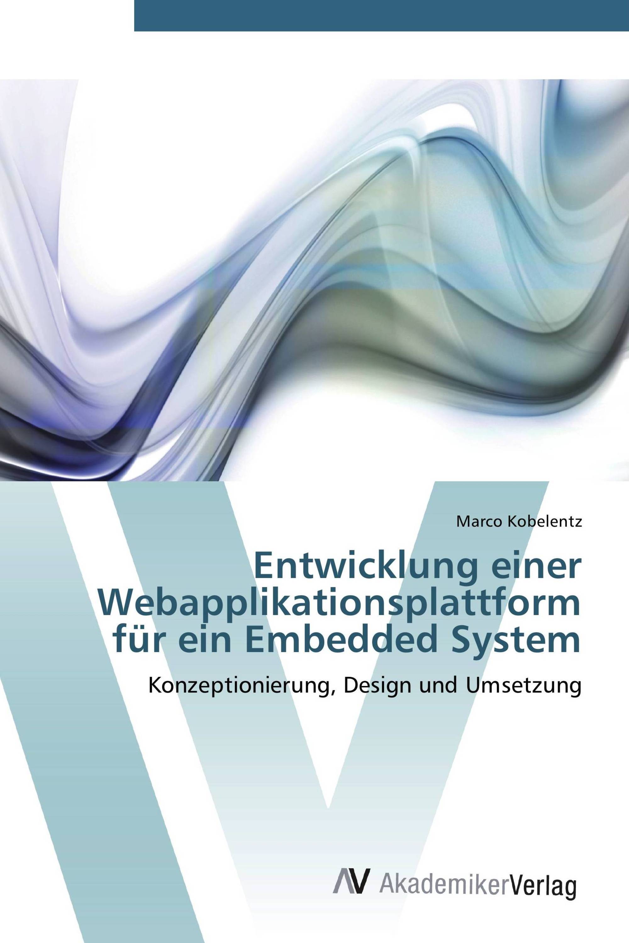 Entwicklung einer Webapplikationsplattform für ein Embedded System