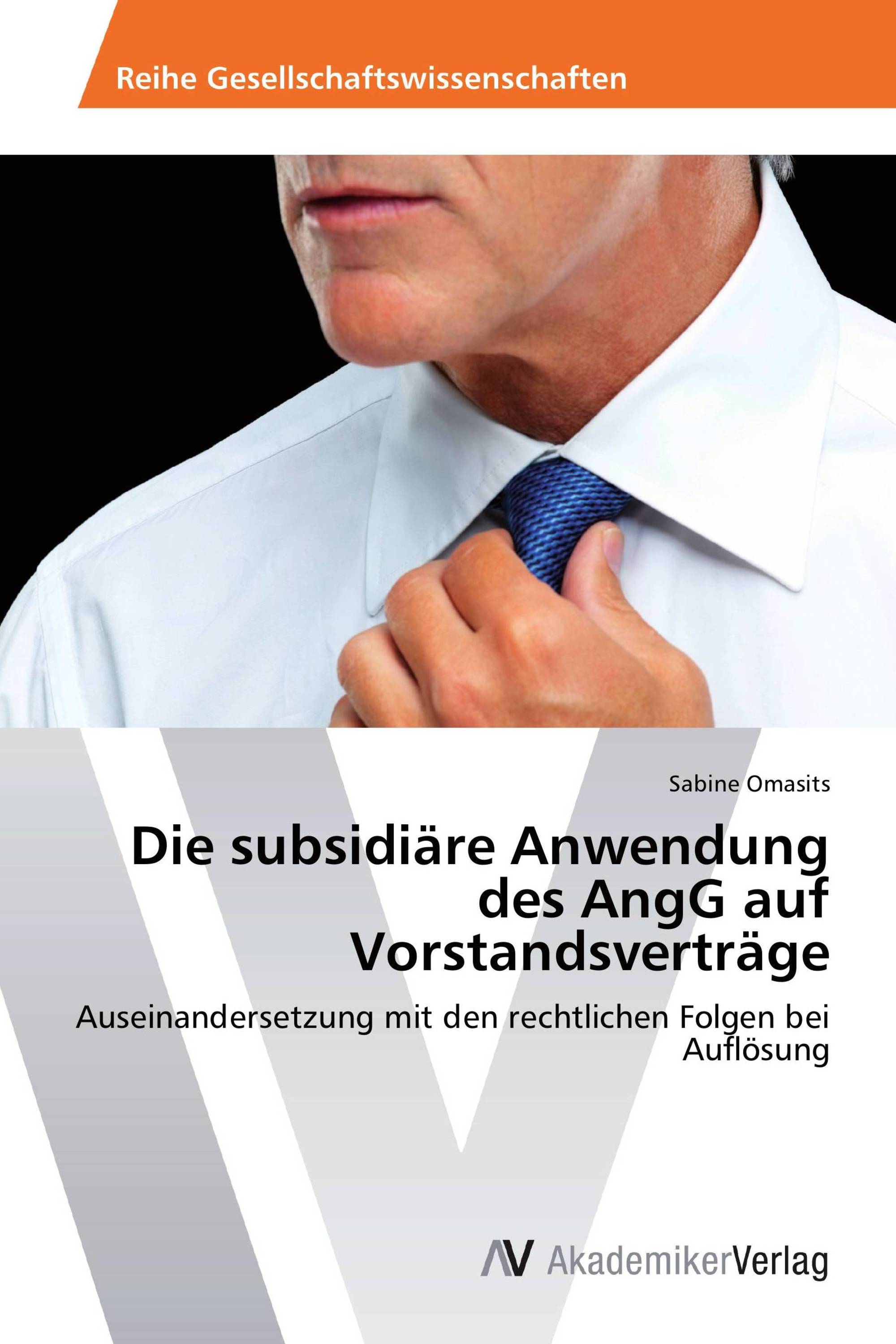 Die subsidiäre Anwendung des AngG auf Vorstandsverträge