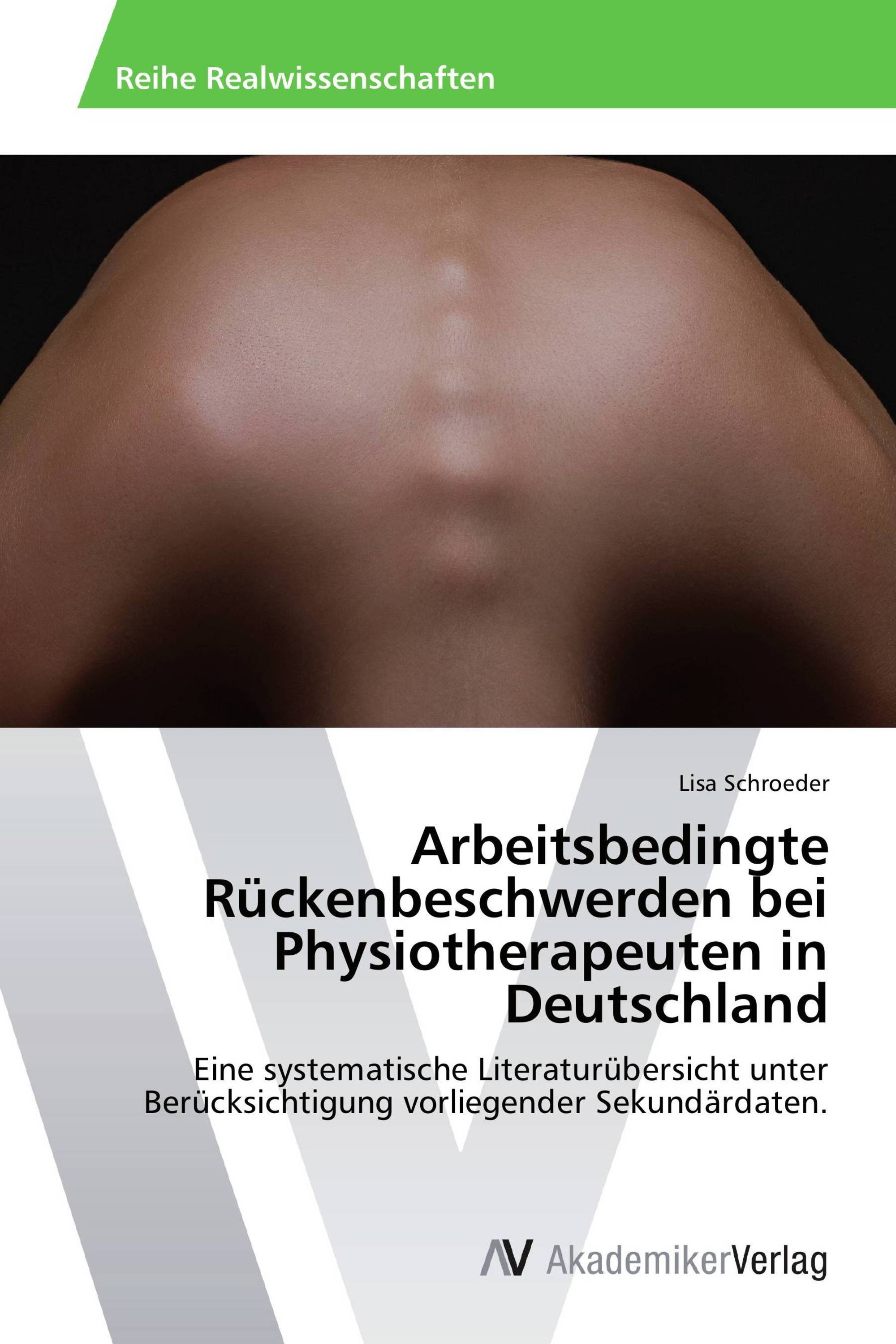 Arbeitsbedingte Rückenbeschwerden bei Physiotherapeuten in Deutschland