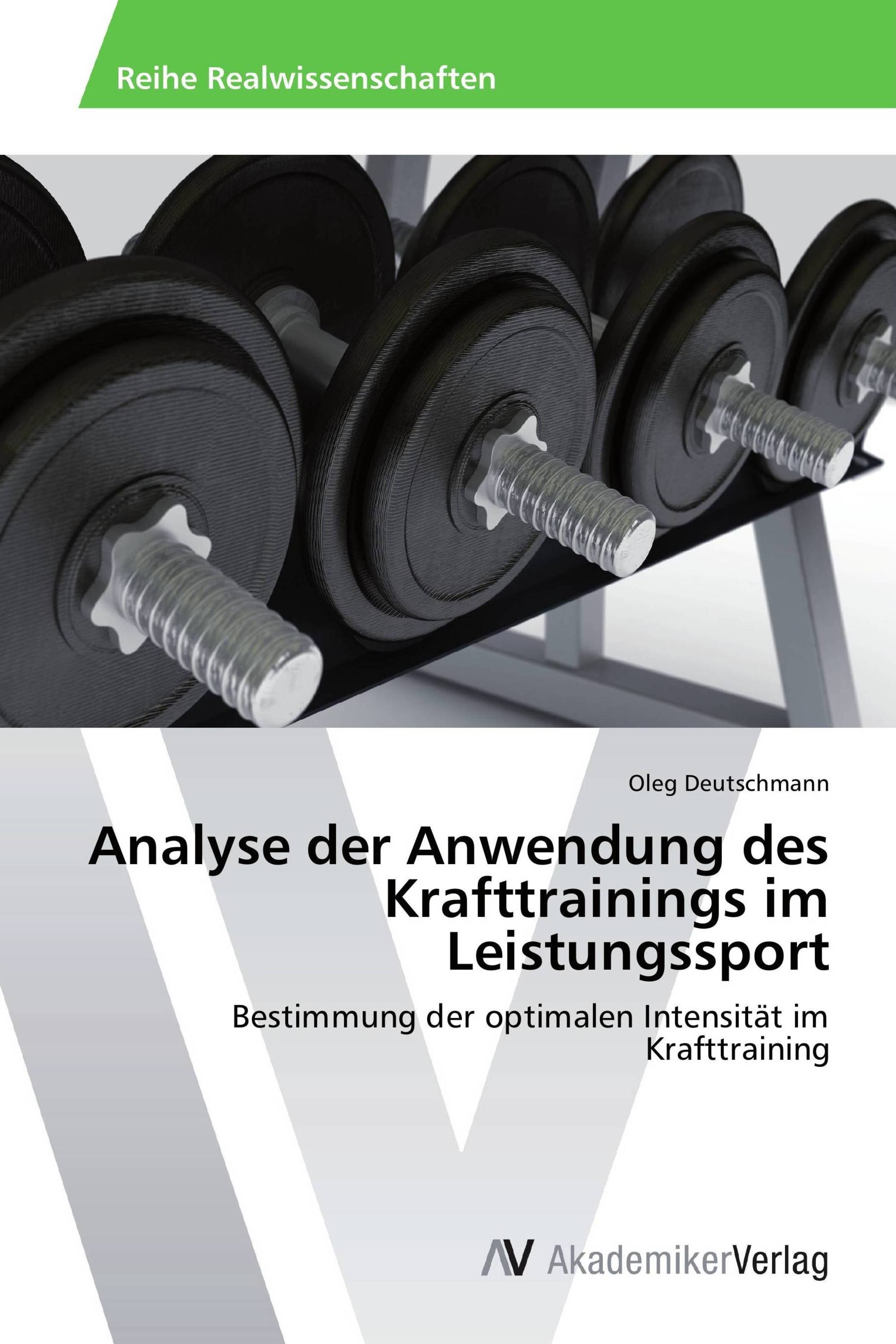 Analyse der Anwendung des Krafttrainings im Leistungssport