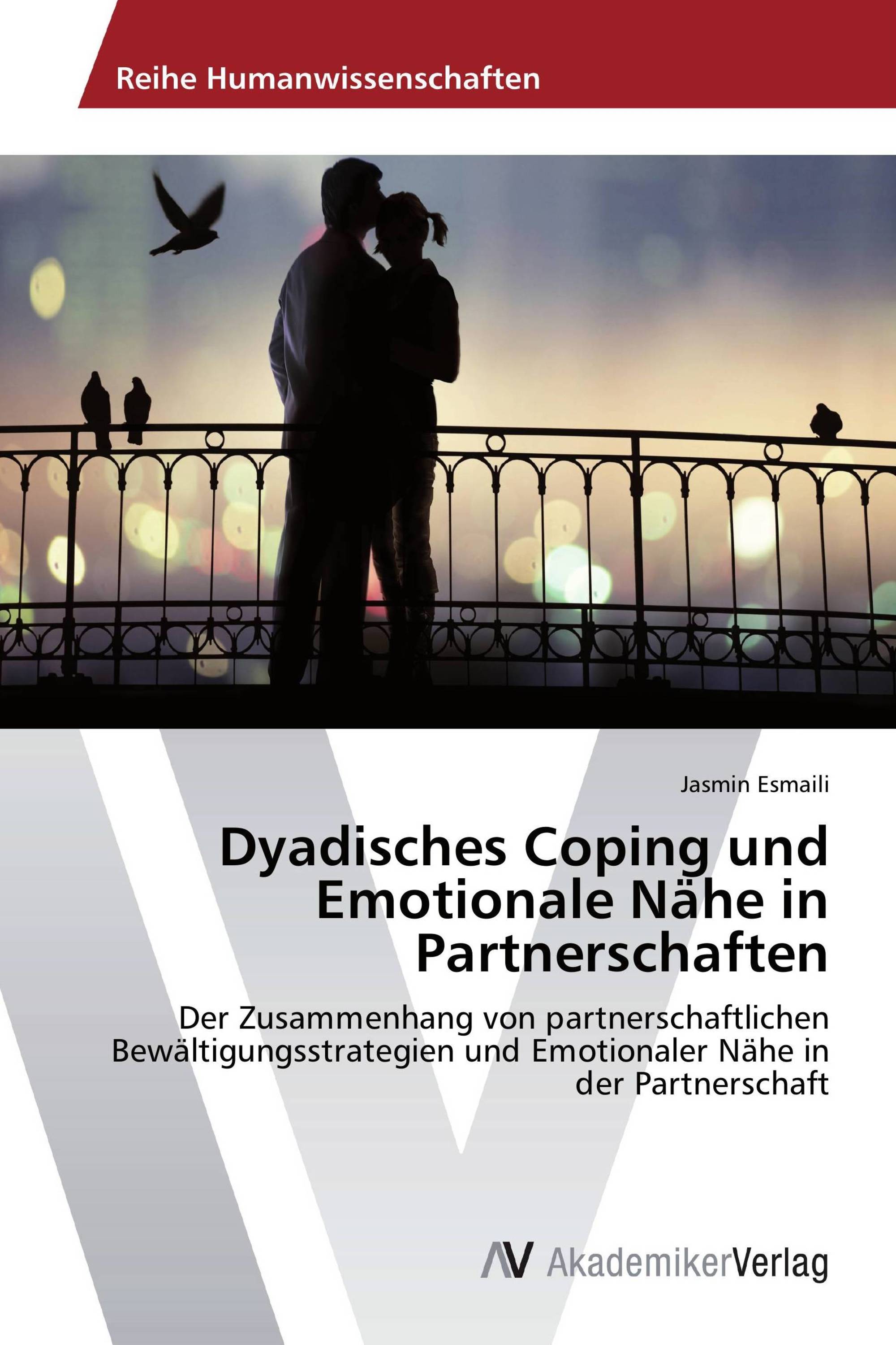 Dyadisches Coping und Emotionale Nähe in Partnerschaften