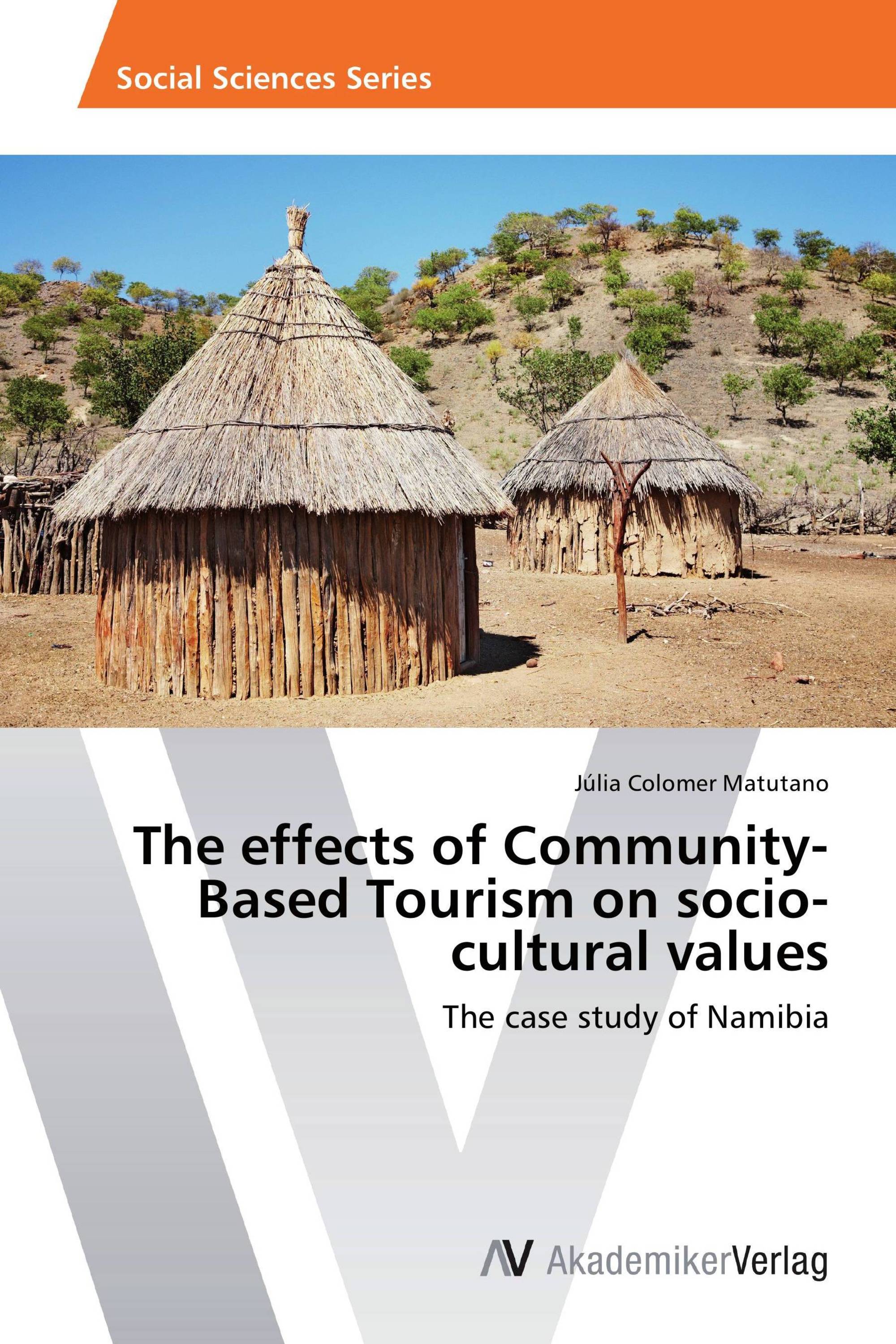 The effects of Community-Based Tourism on socio-cultural values