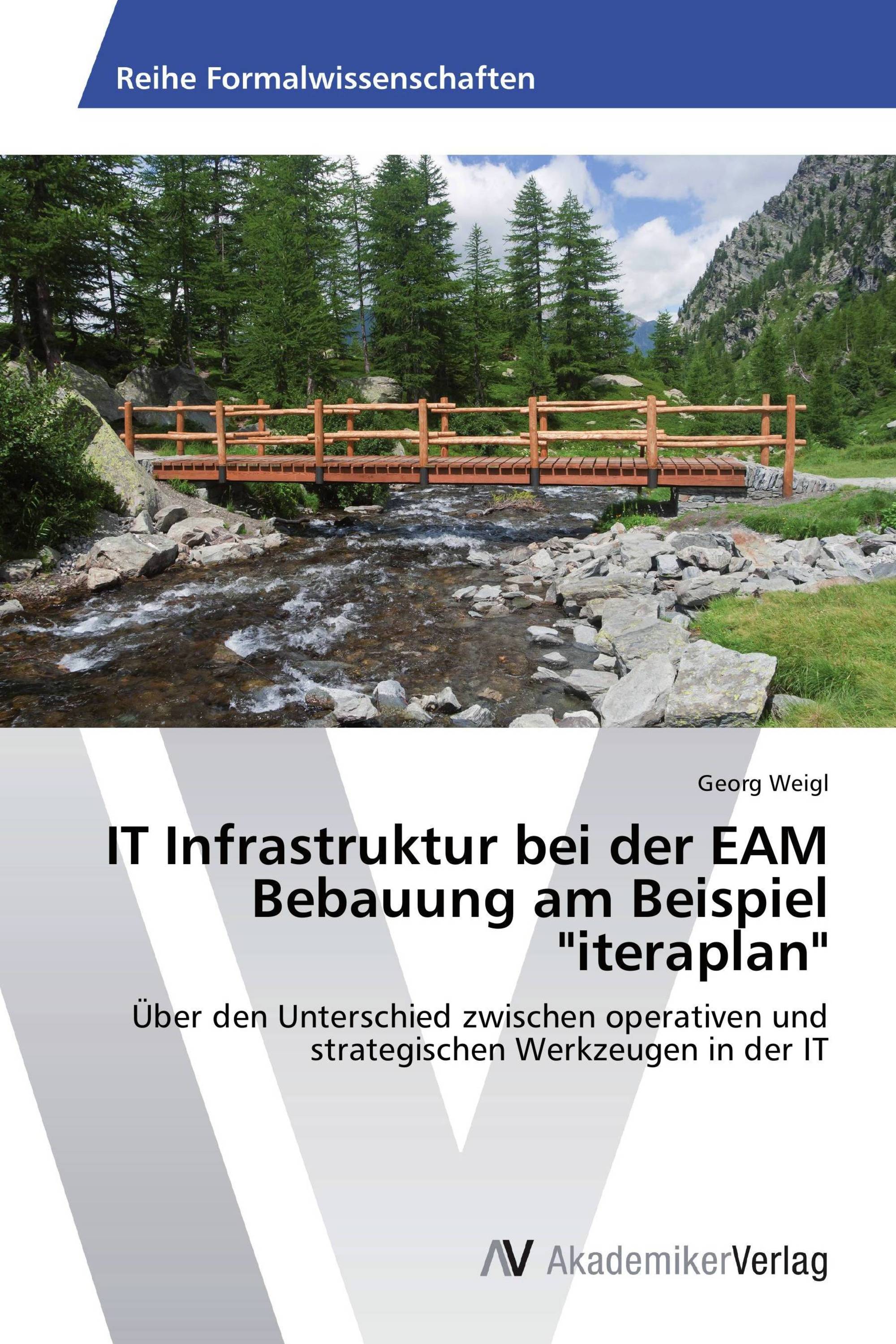 IT Infrastruktur bei der EAM Bebauung am Beispiel "iteraplan"