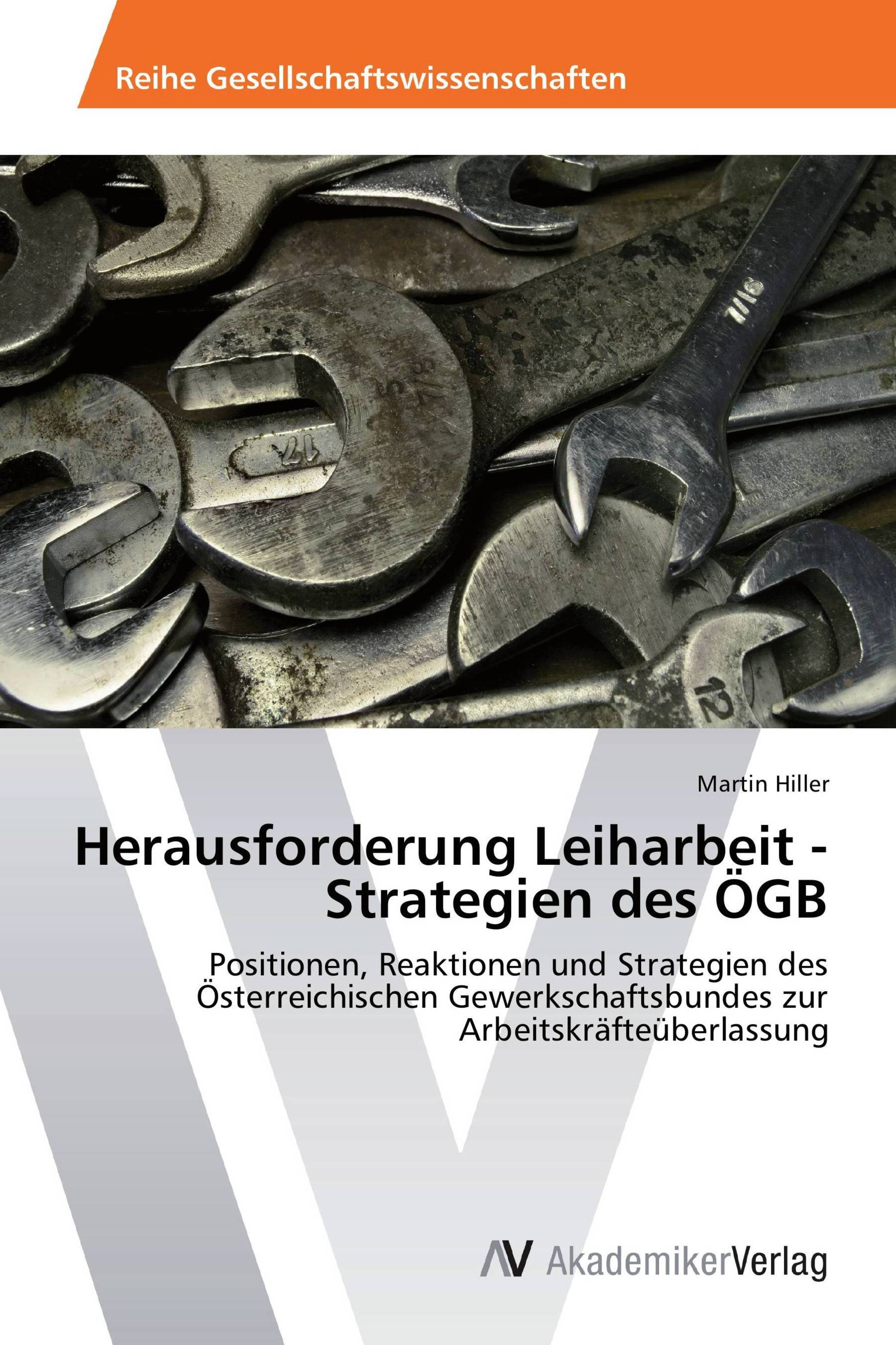 Herausforderung Leiharbeit - Strategien des ÖGB