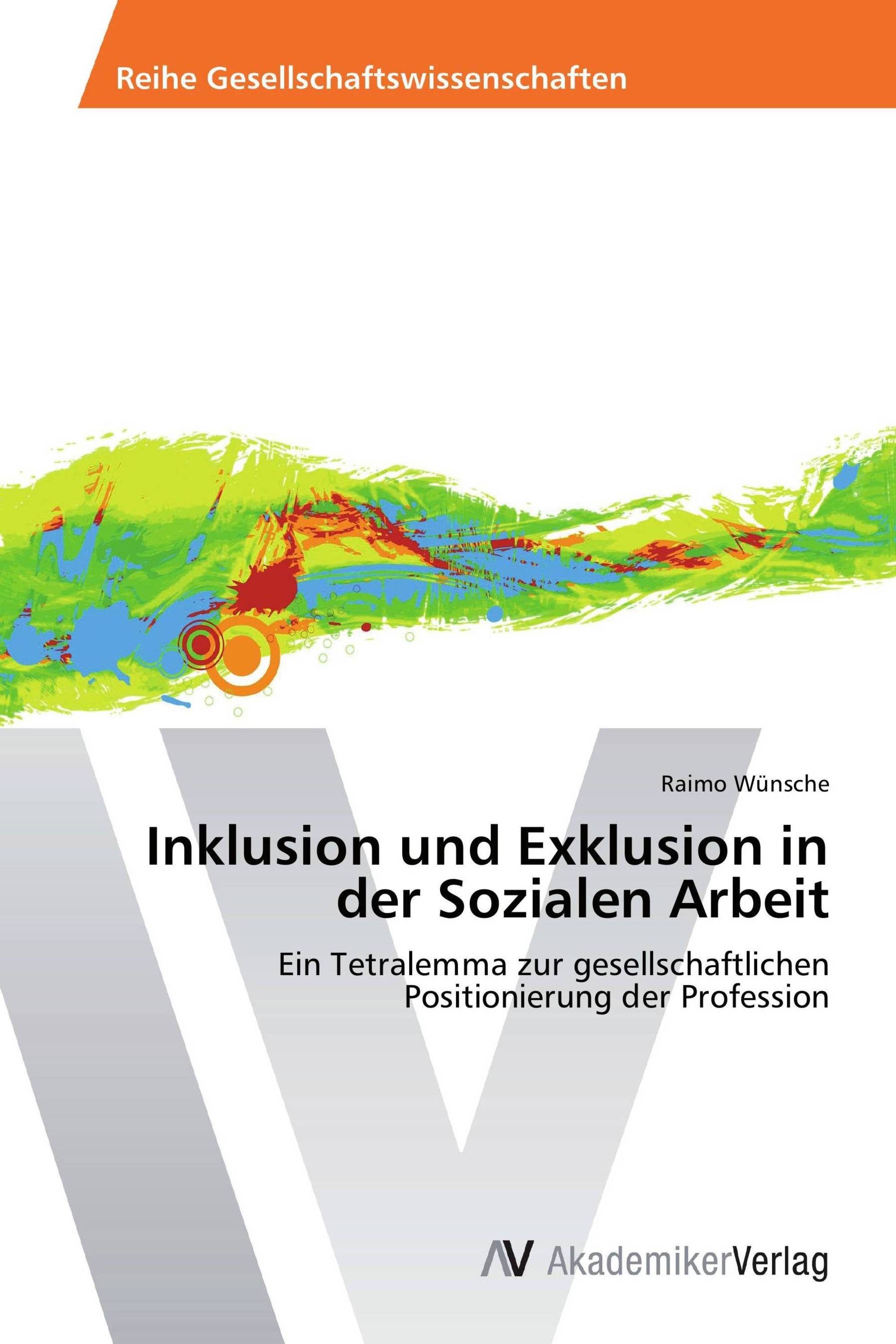 Inklusion und Exklusion in der Sozialen Arbeit