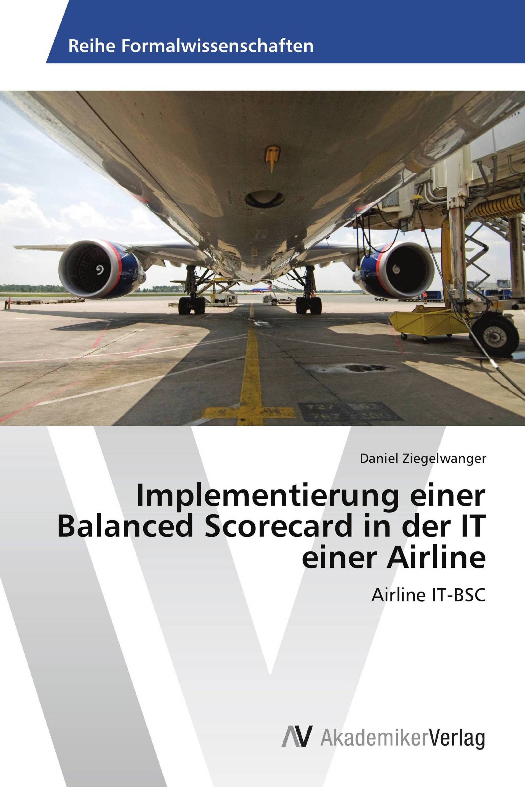 Implementierung einer Balanced Scorecard in der IT einer Airline