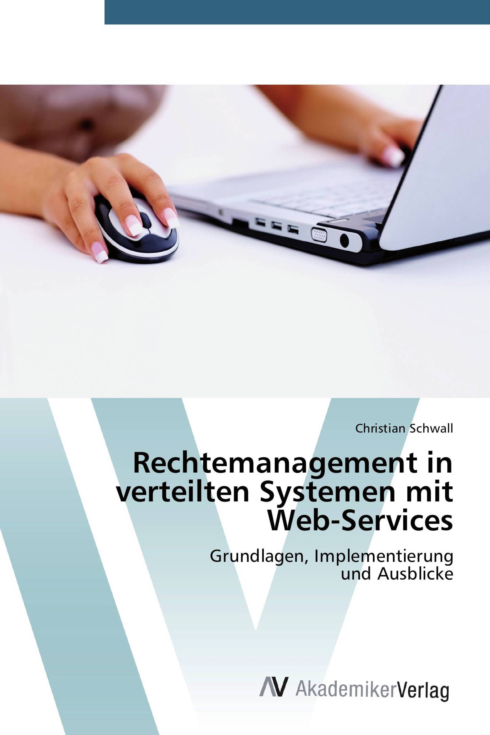 Rechtemanagement in verteilten Systemen mit Web-Services