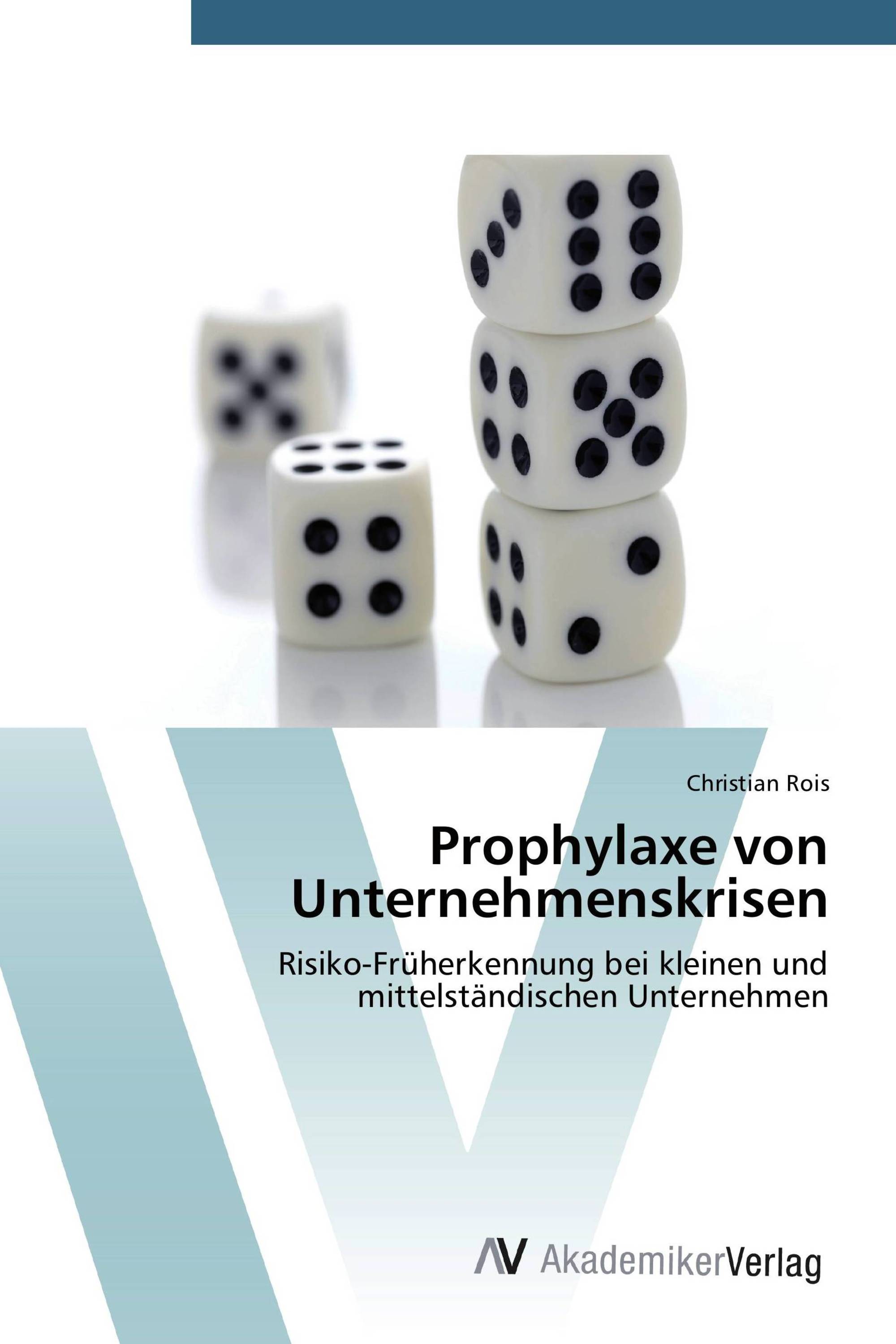 Prophylaxe von Unternehmenskrisen