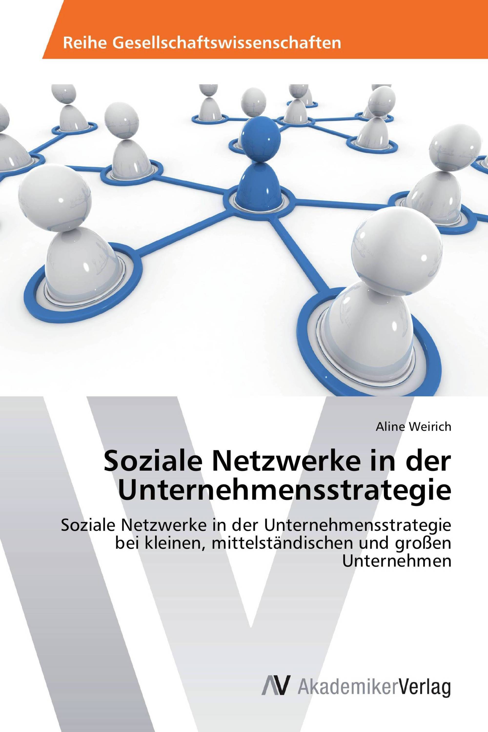 Soziale Netzwerke in der Unternehmensstrategie