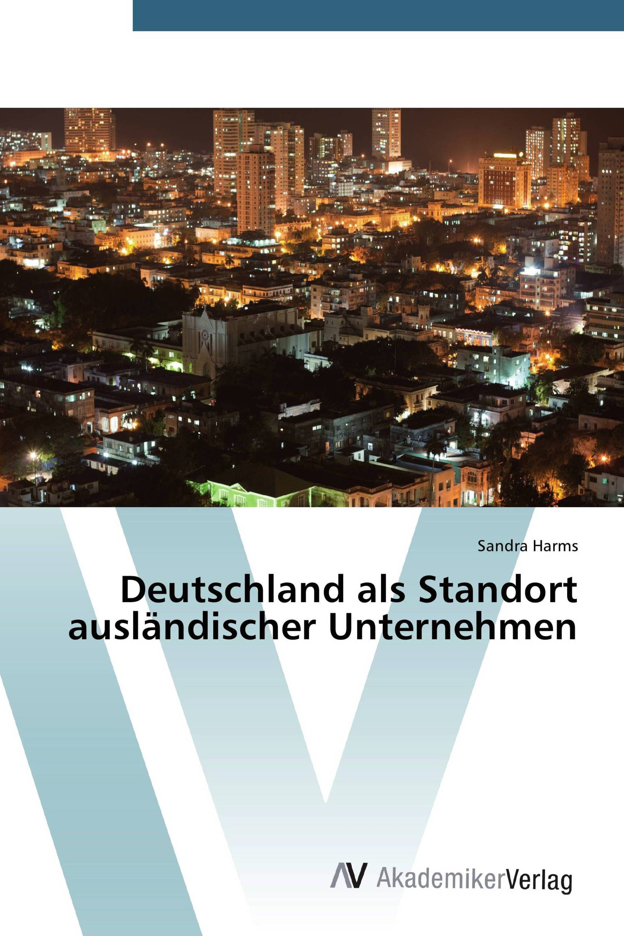 Deutschland als Standort ausländischer Unternehmen