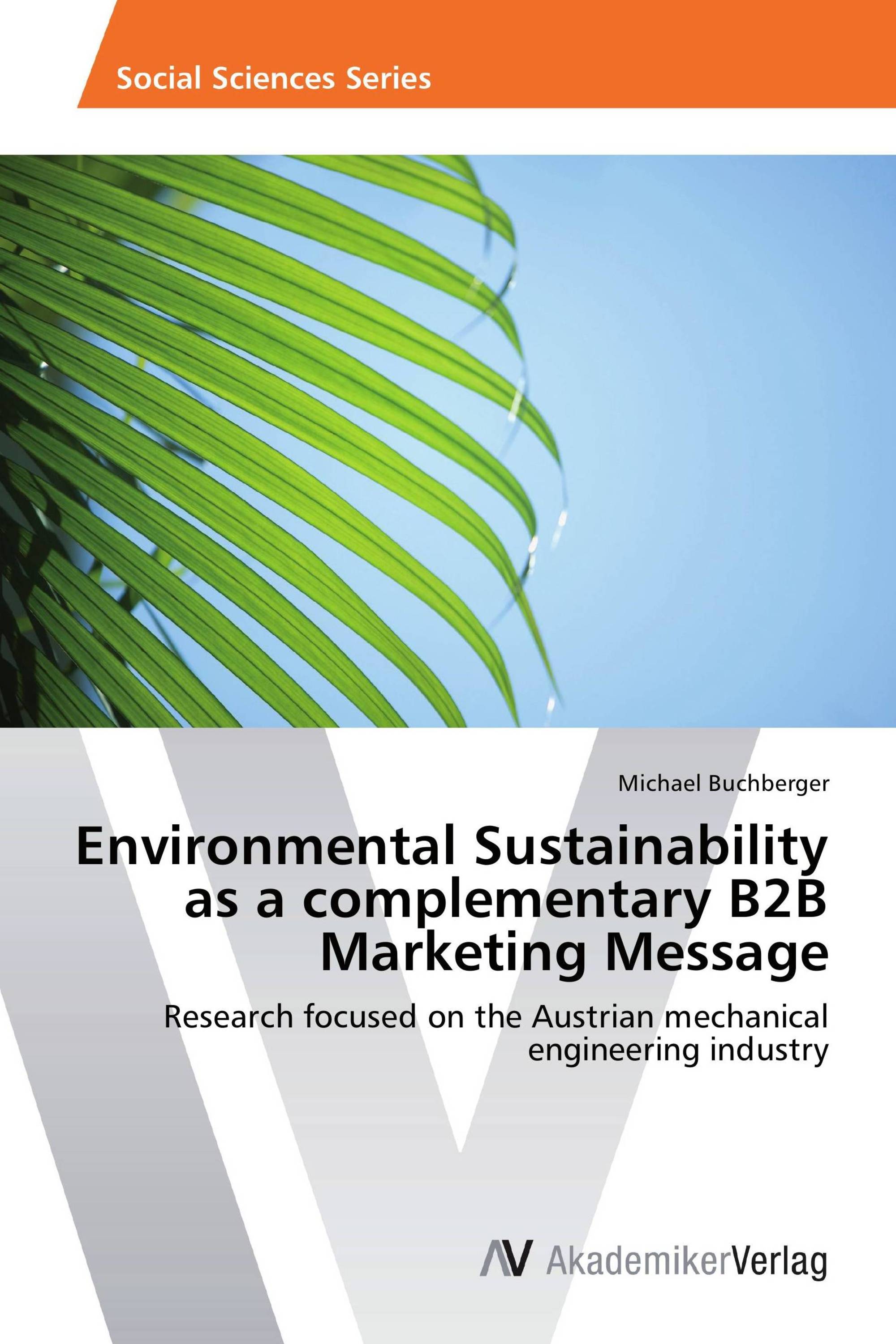 Environmental Sustainability as a complementary B2B Marketing Message