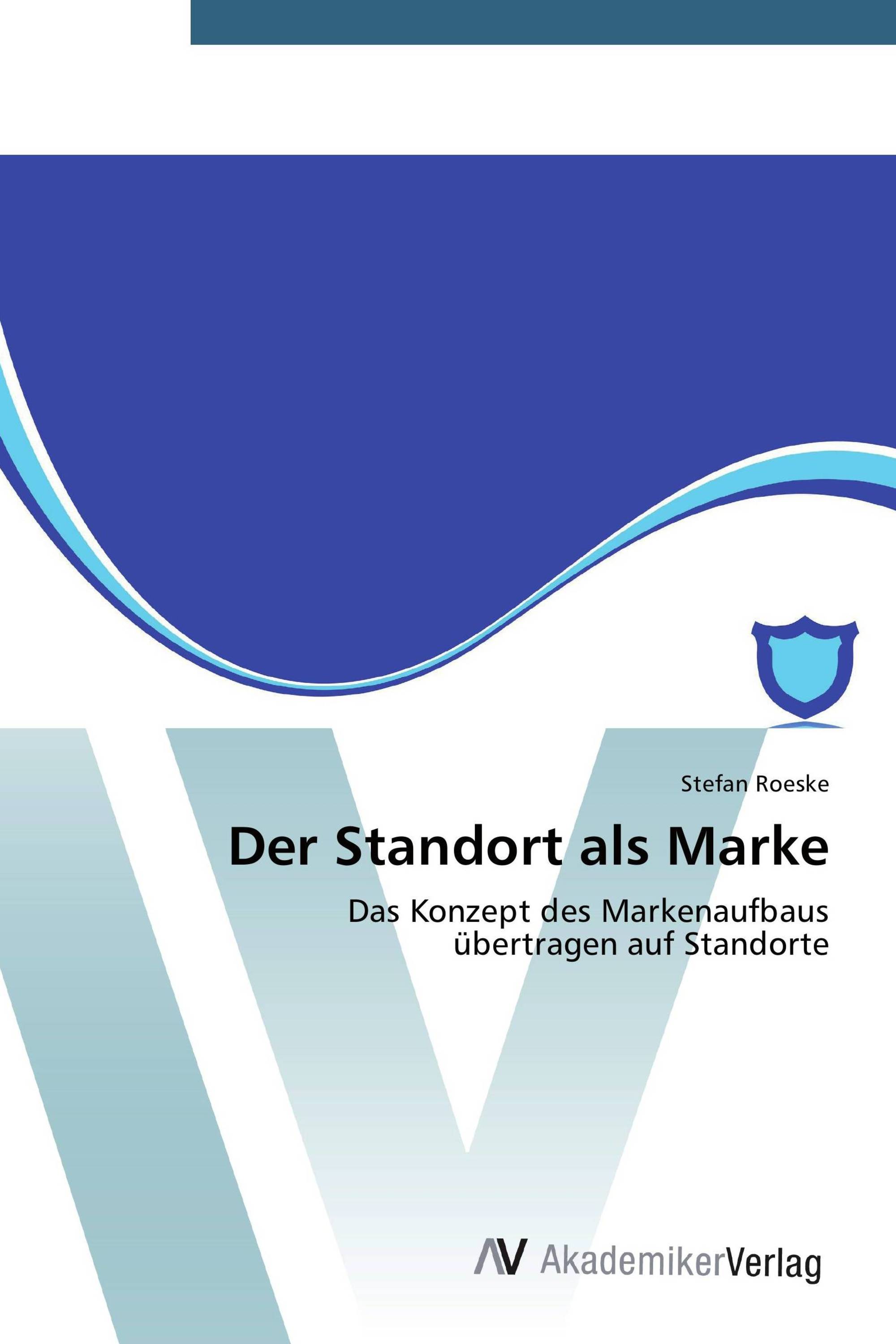 Der Standort als Marke