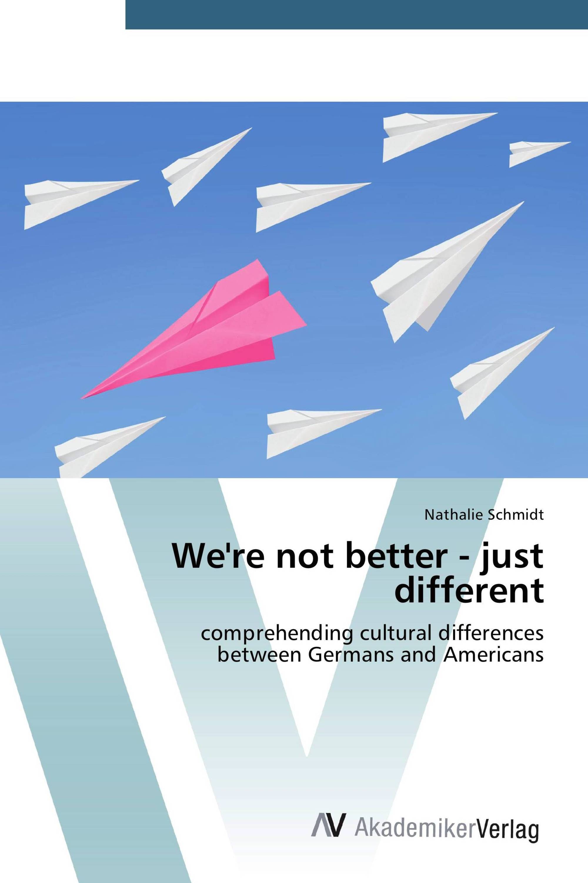 We're not better - just different