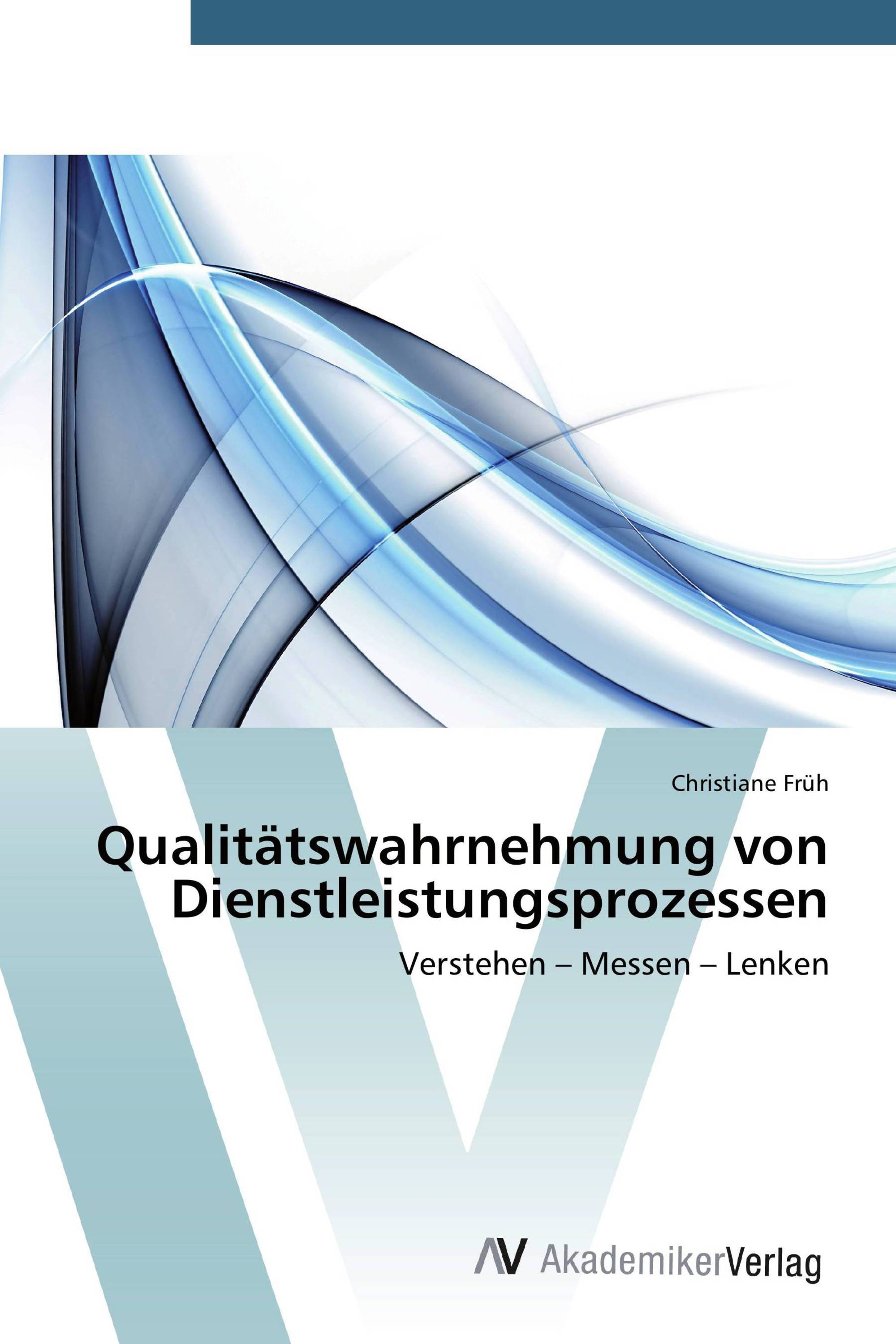 Qualitätswahrnehmung von Dienstleistungsprozessen