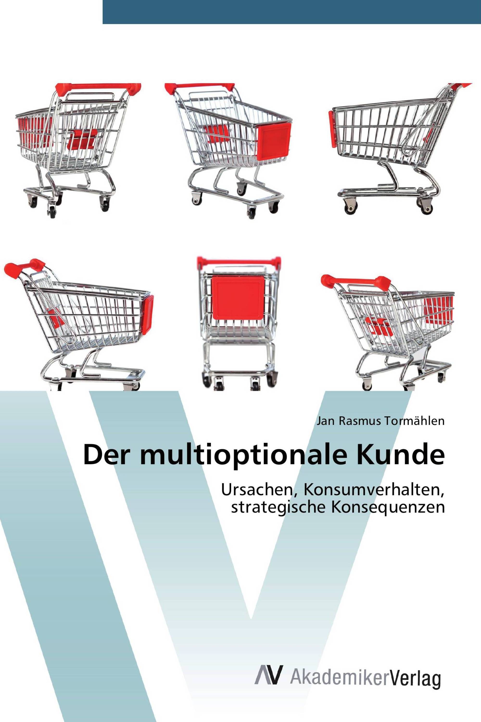 Der multioptionale Kunde