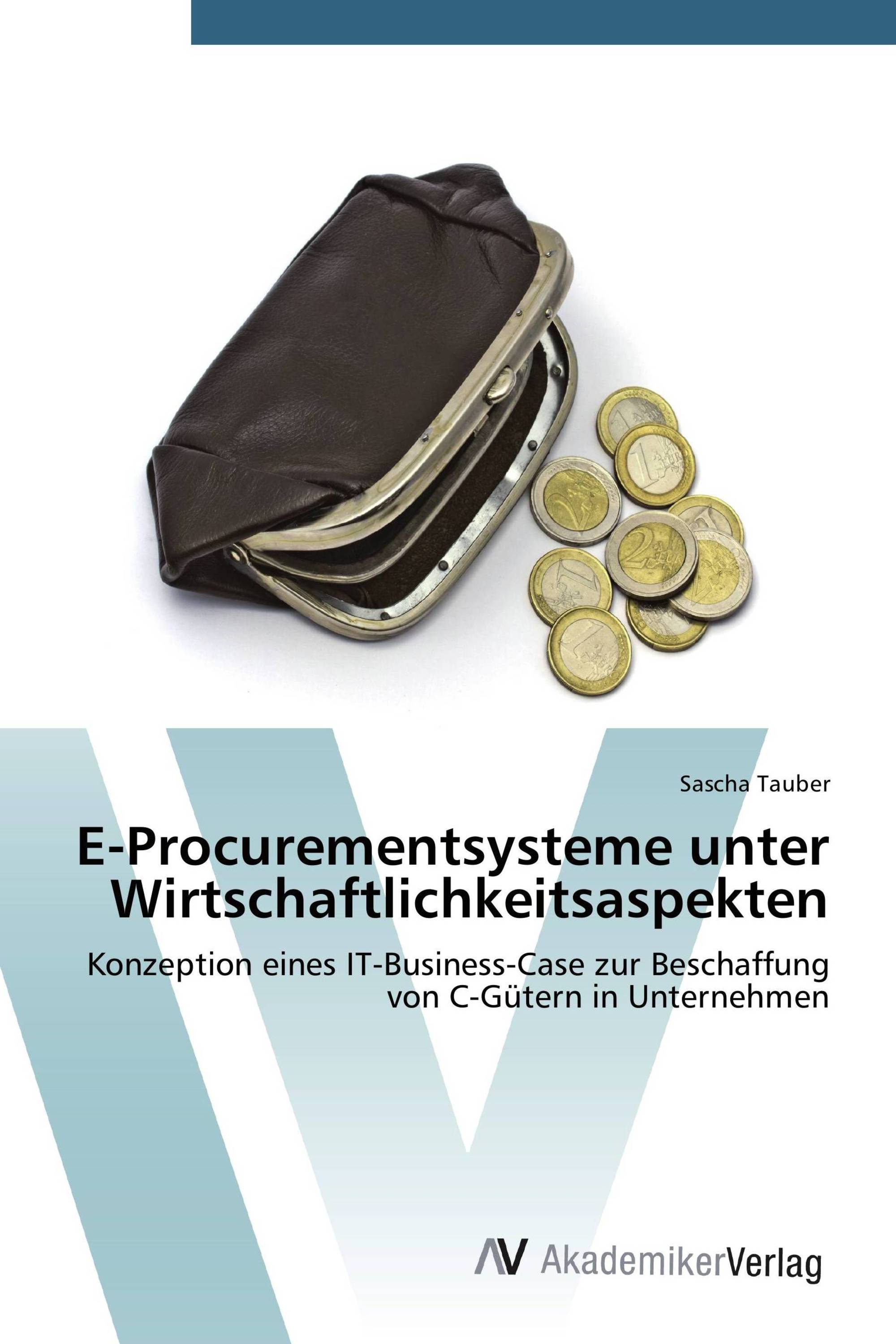 E-Procurementsysteme unter Wirtschaftlichkeitsaspekten