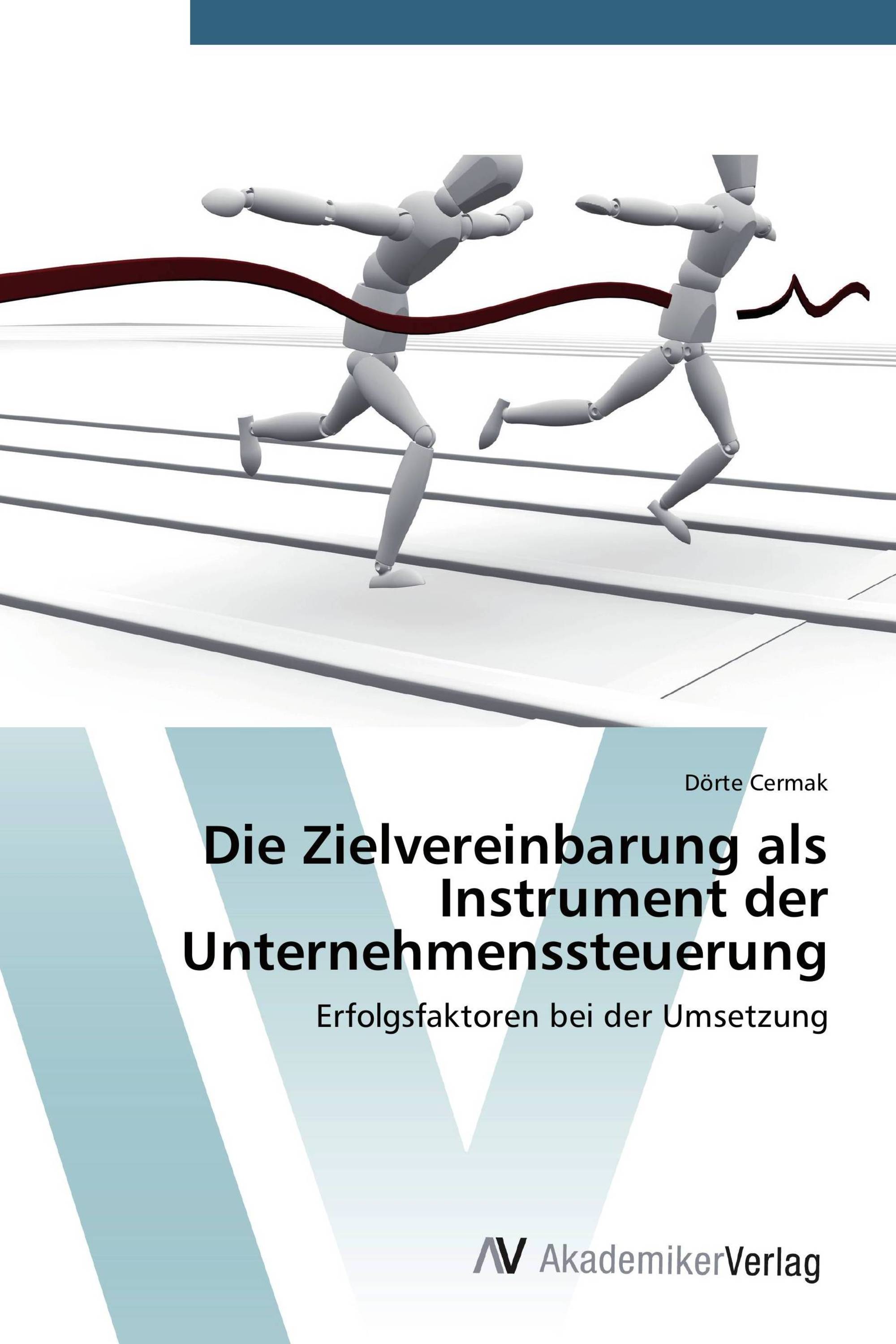 Die Zielvereinbarung als Instrument der Unternehmenssteuerung