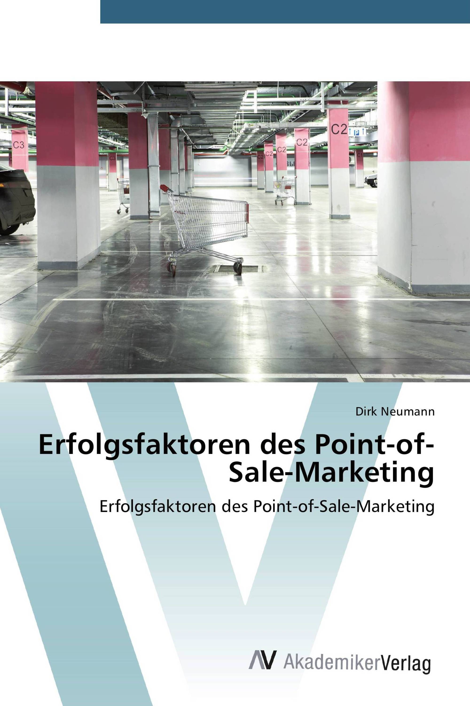 Erfolgsfaktoren des Point-of-Sale-Marketing