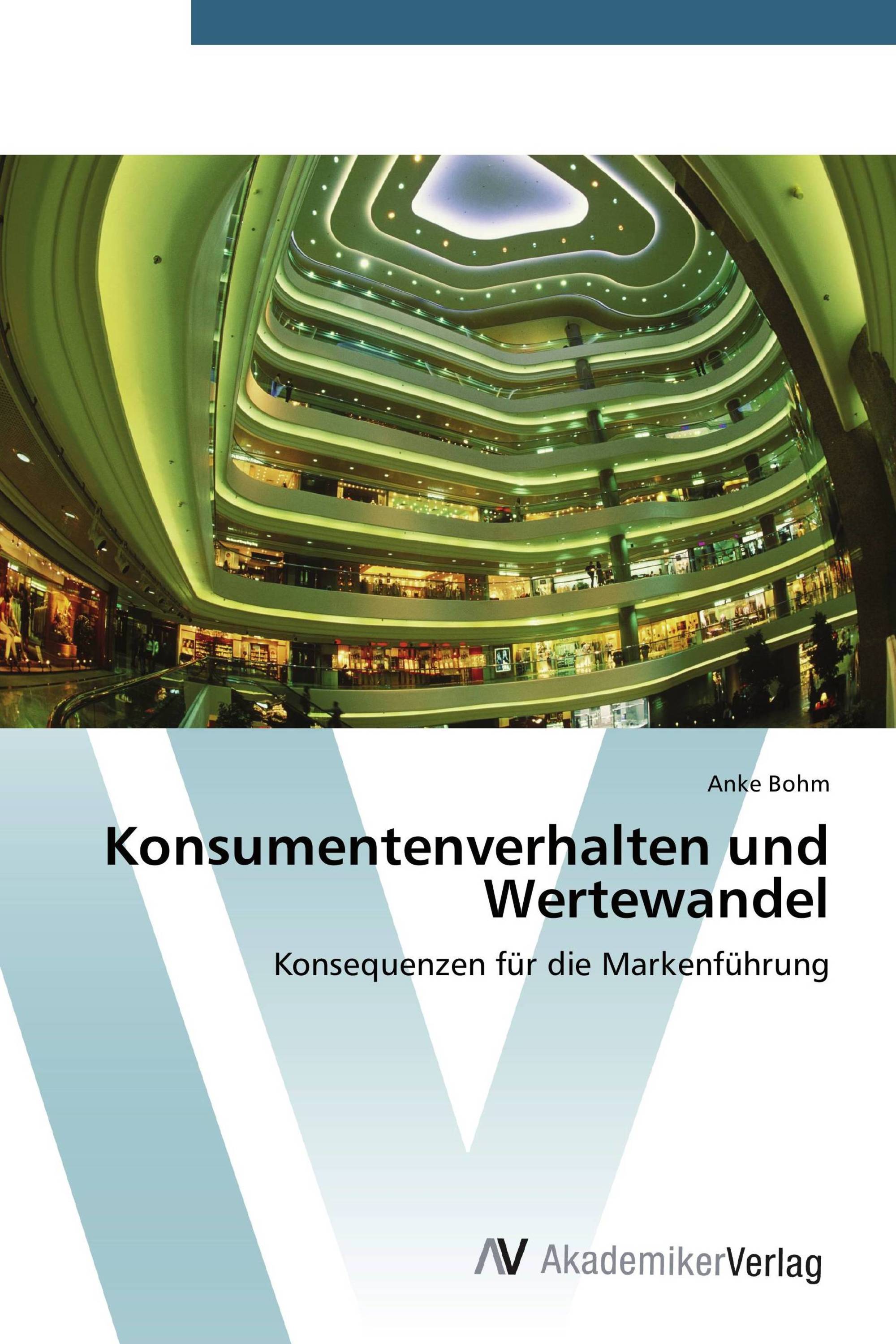 Konsumentenverhalten und Wertewandel