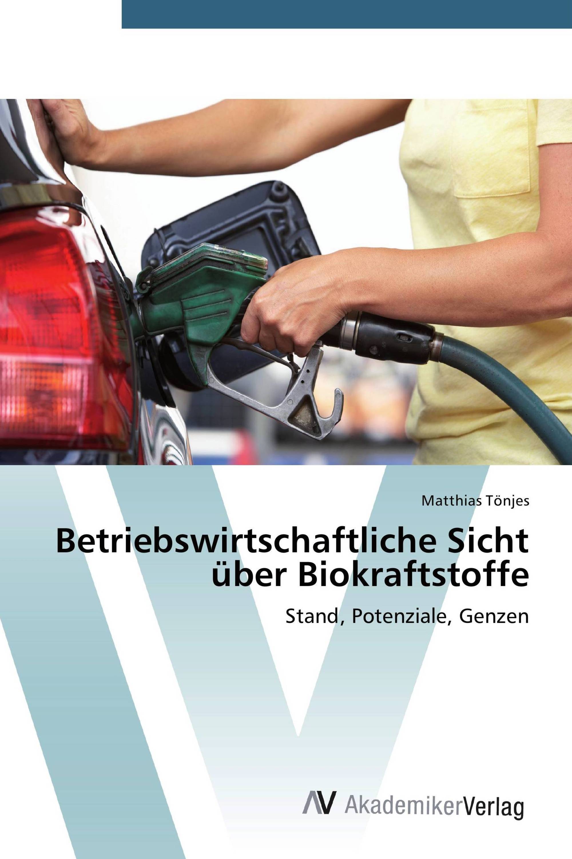 Betriebswirtschaftliche Sicht über Biokraftstoffe