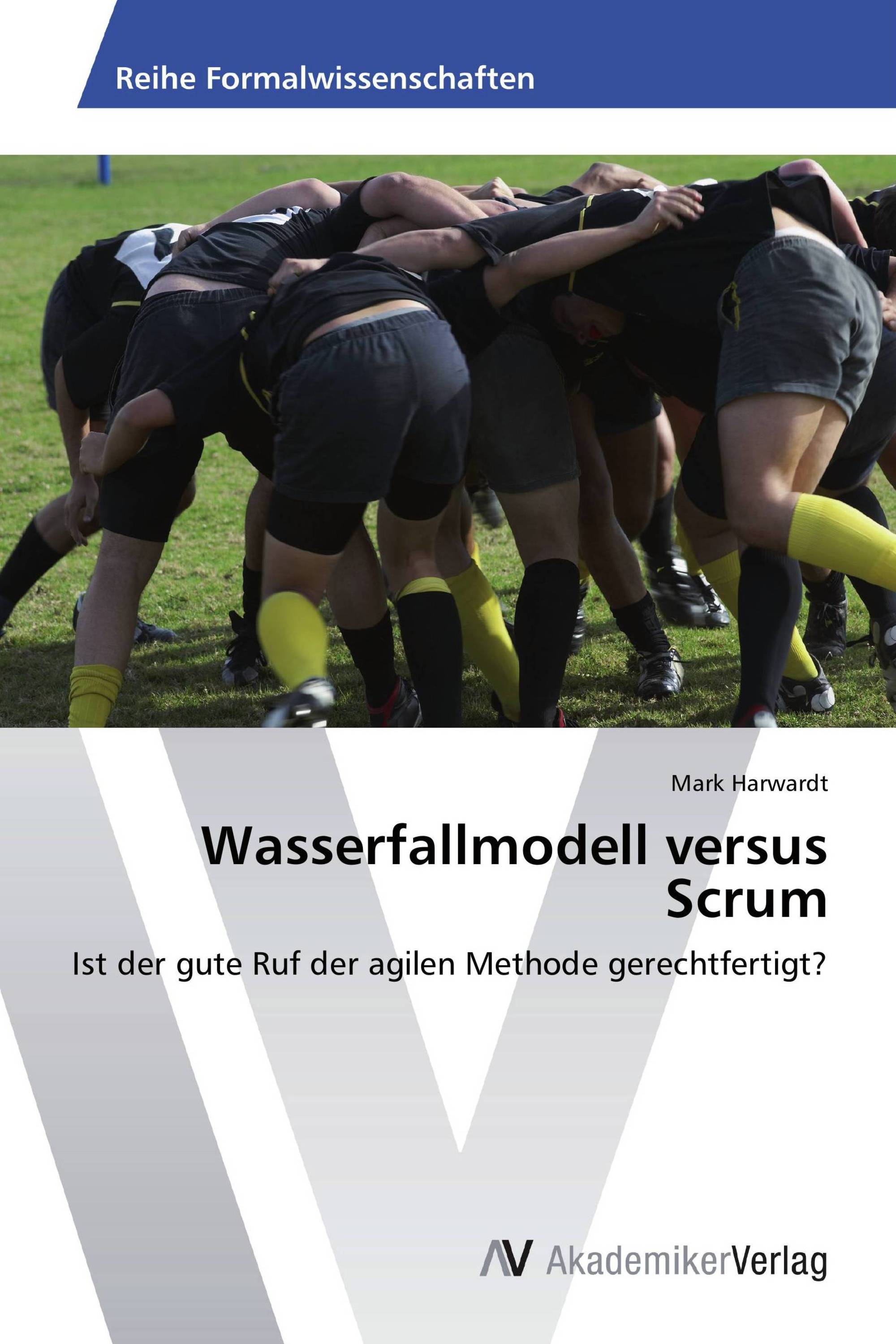 Wasserfallmodell versus Scrum